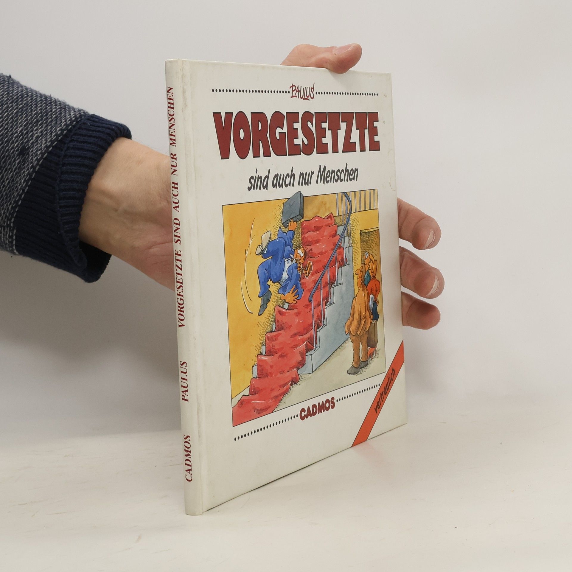 Gerold Paulus Vorgesetzte sind auch nur Menschen
