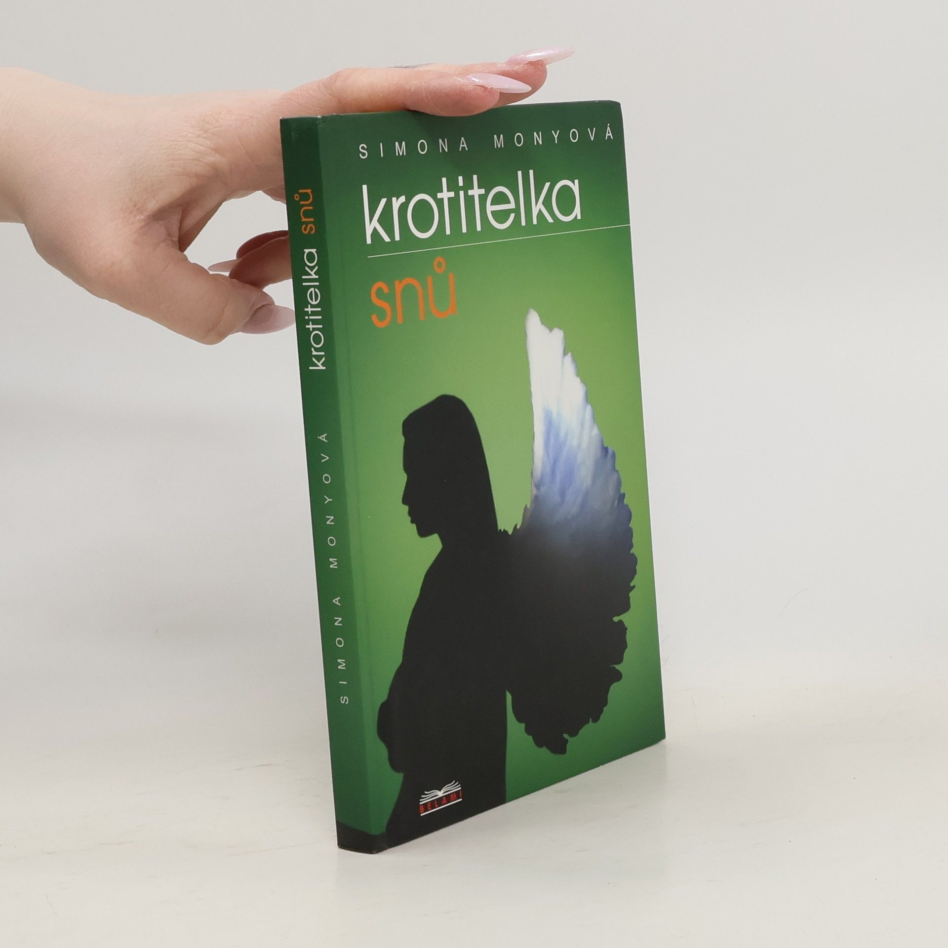 Simona Monyová Krotitelka snů