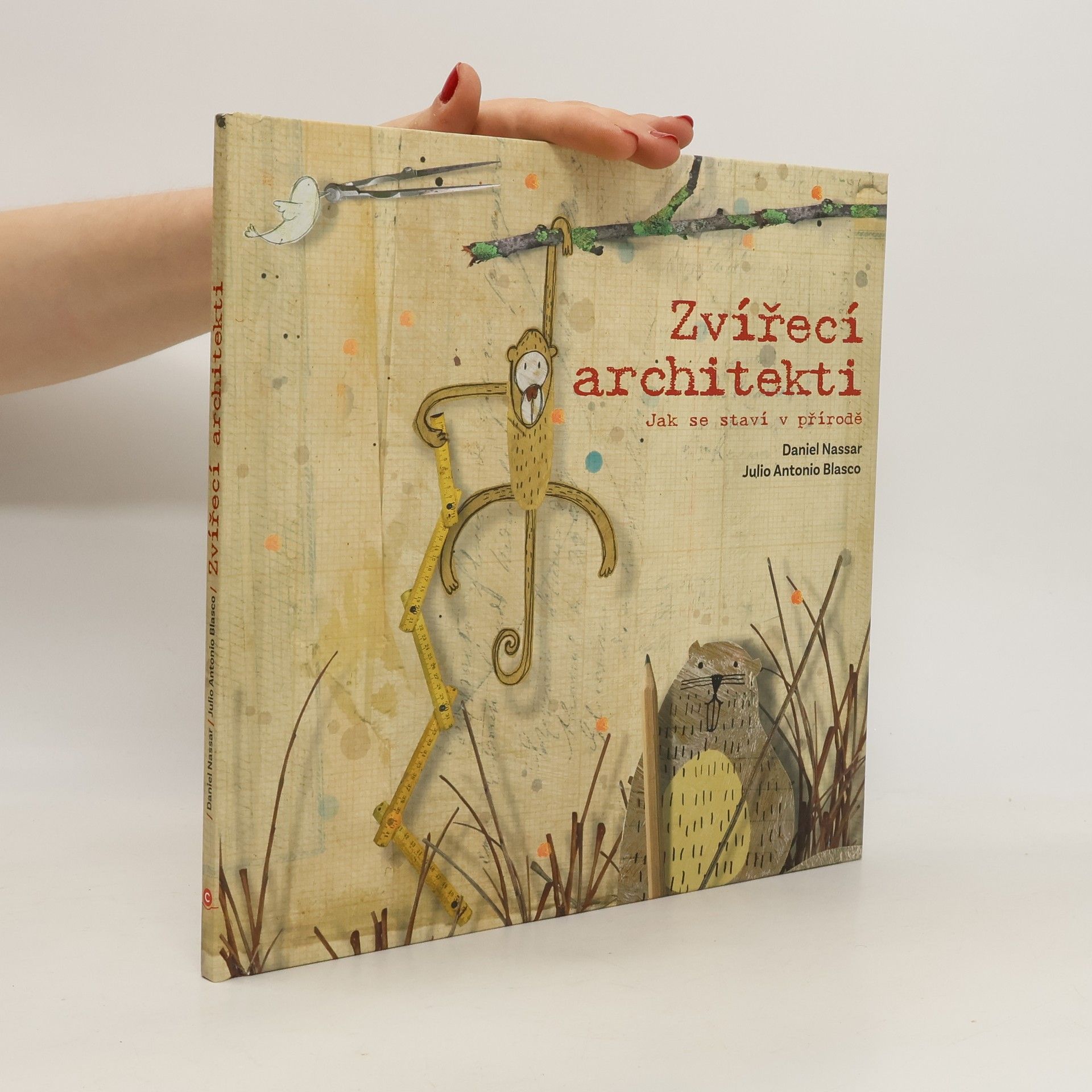 Daniel Nassar Zvířecí architekti