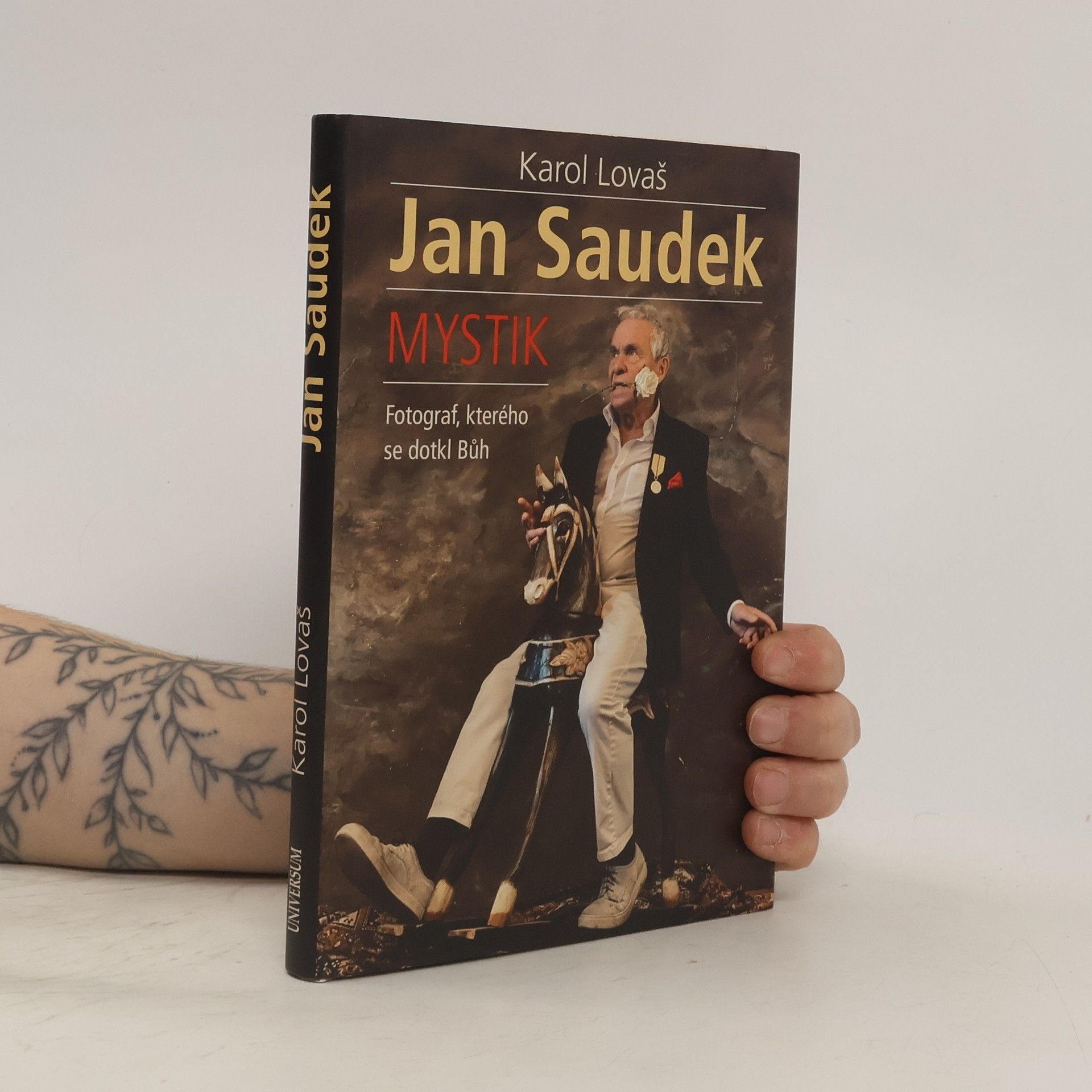 Karol Lovaš Jan Saudek: Mystik: Fotograf, kterého se dotkl Bůh