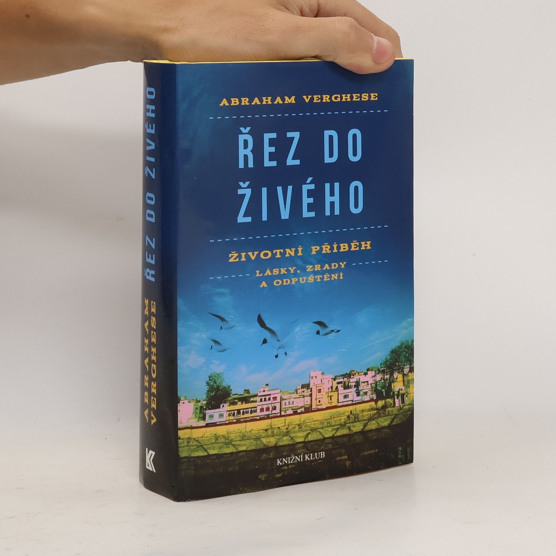 A. Abraham Verghese Řez do živého