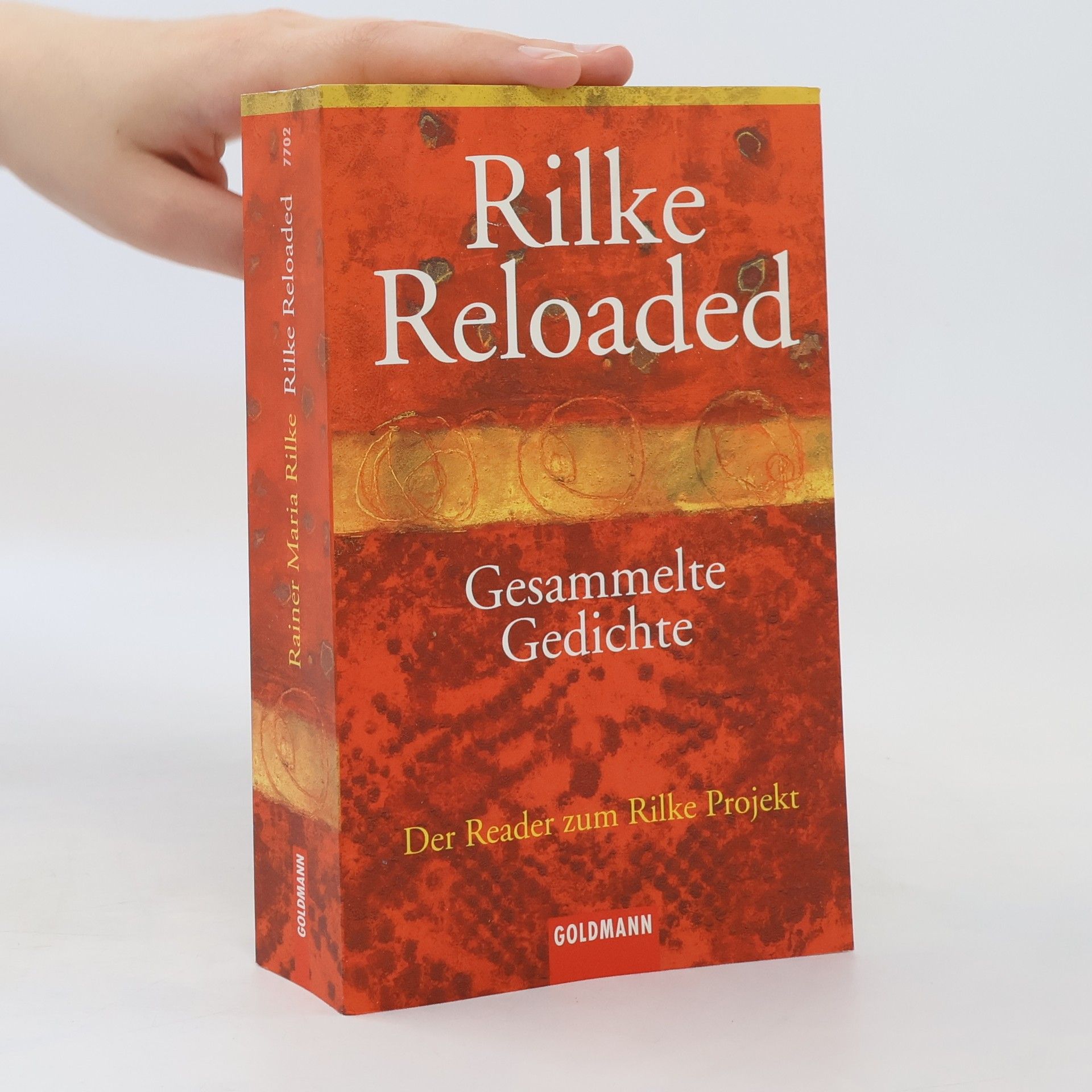 Rainer Maria Rilke Rilke reloaded