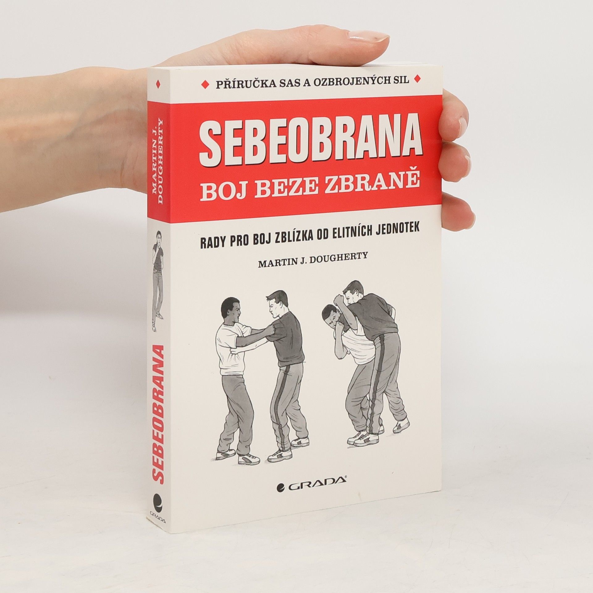 Martin J. Dougherty Sebeobrana : boj beze zbraně