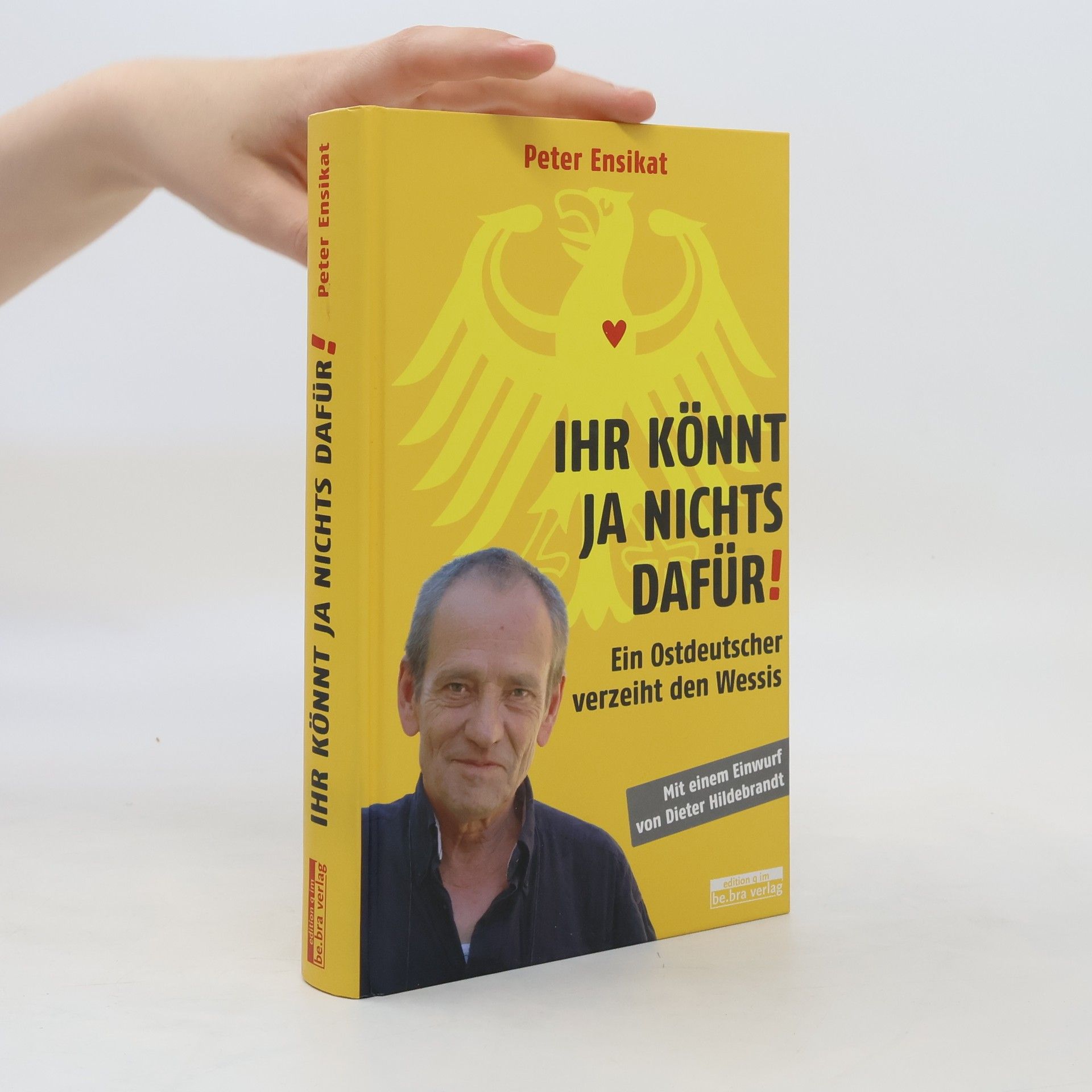 Peter Ensikat Ihr könnt ja nichts dafür!