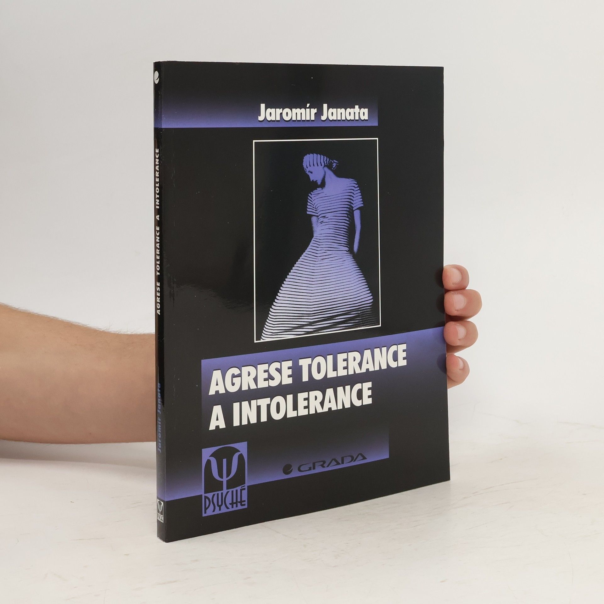Jaromír Janata Agrese tolerance a intolerance