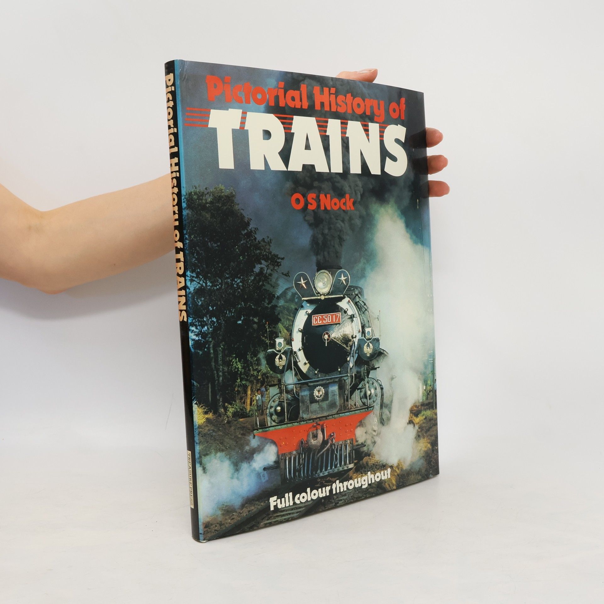 Oswald Stevens Nock Pictorial History of Trains