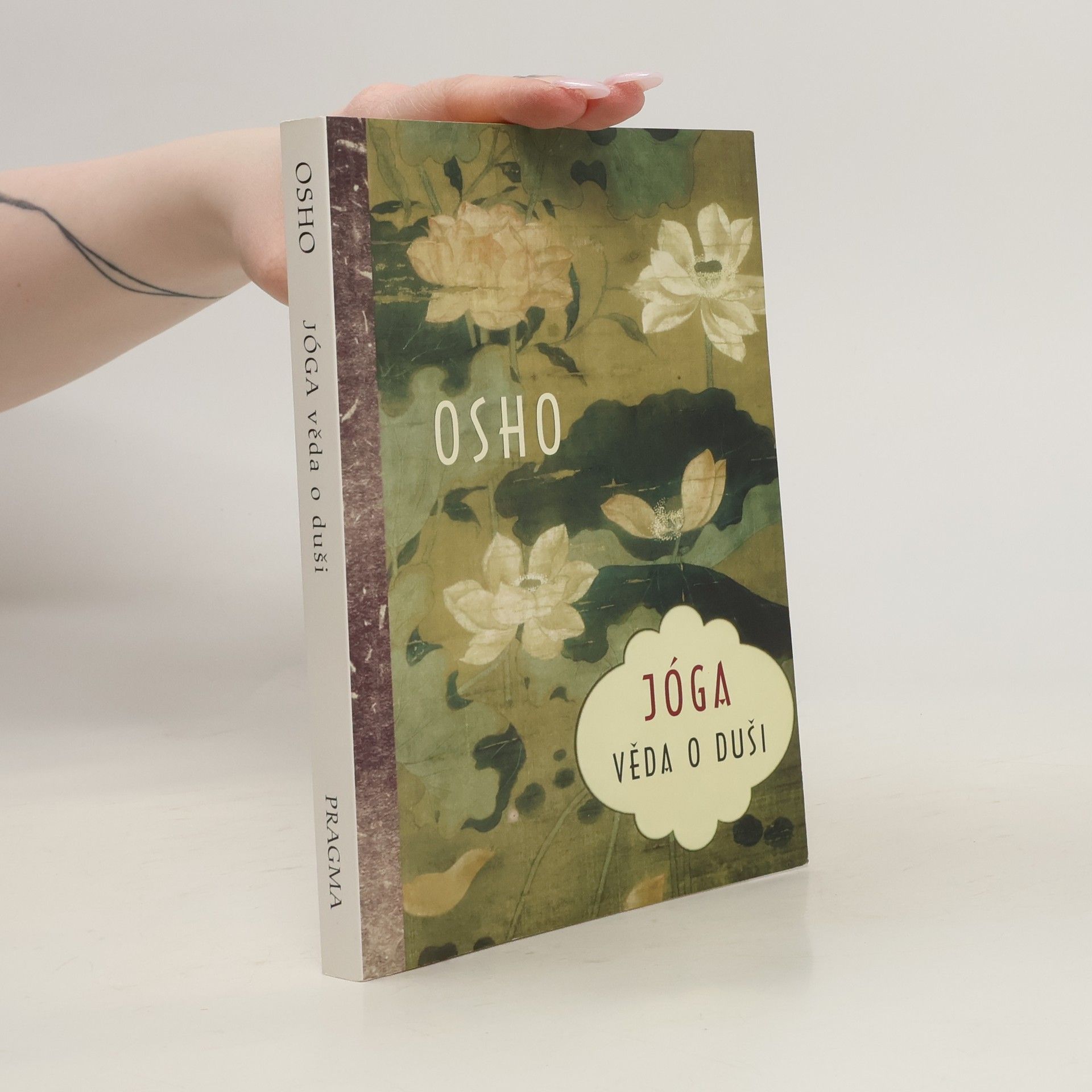 Osho Jóga. Věda o duši