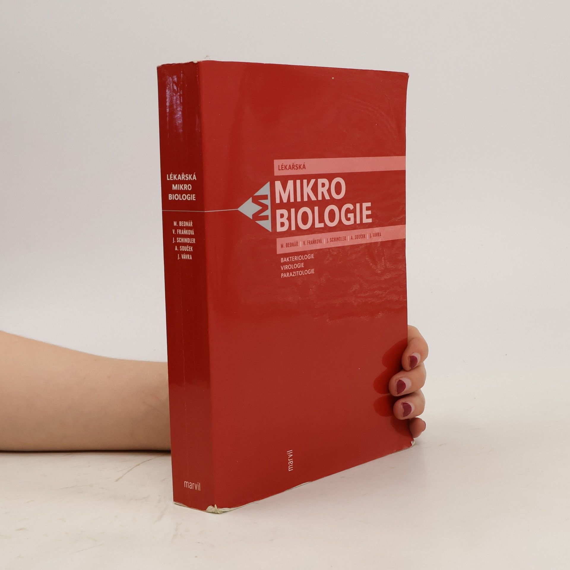 Jiří Schindler Lékařská mikrobiologie. Bakteriologie, virologie, parazitologie