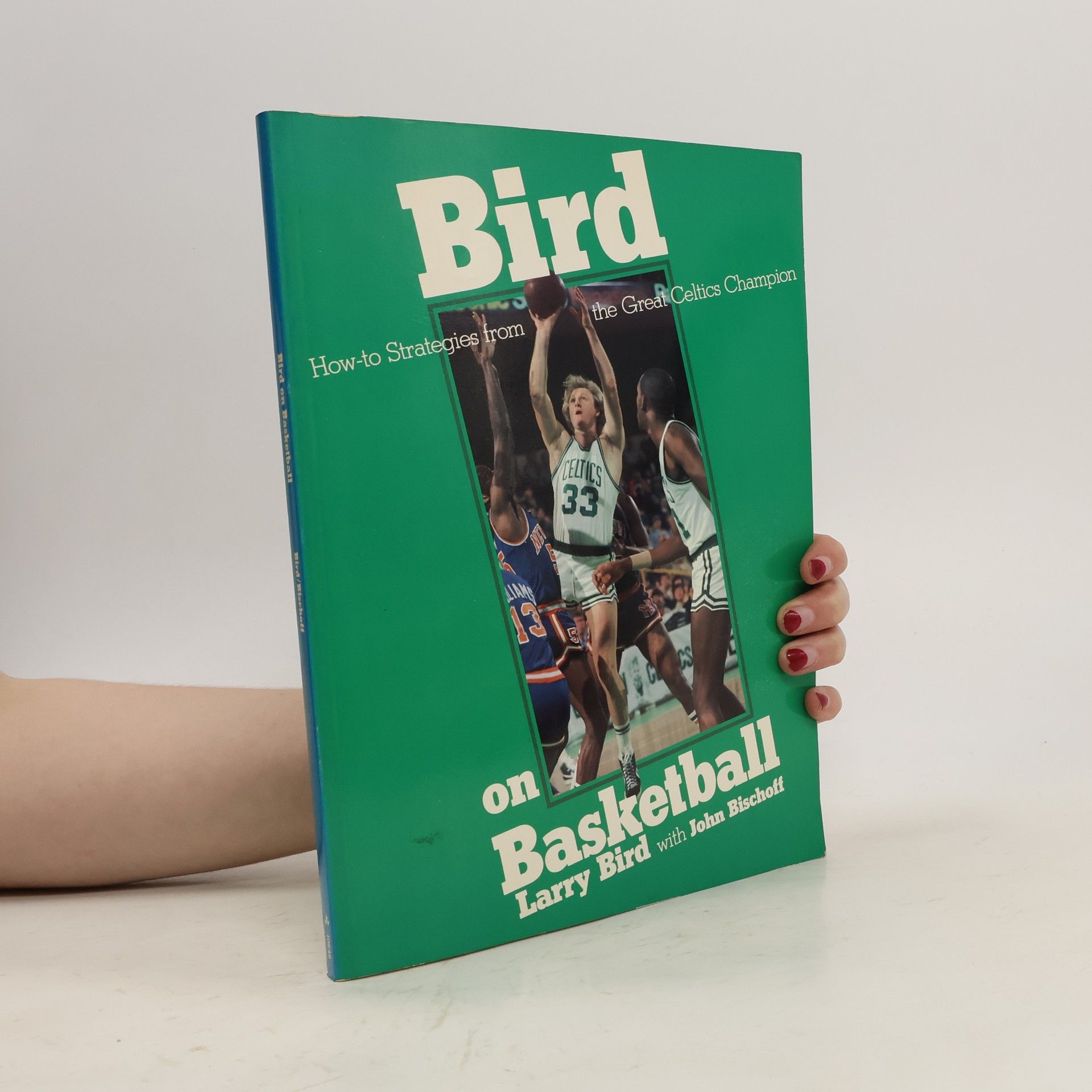 Larry Bird Bird on Basketball