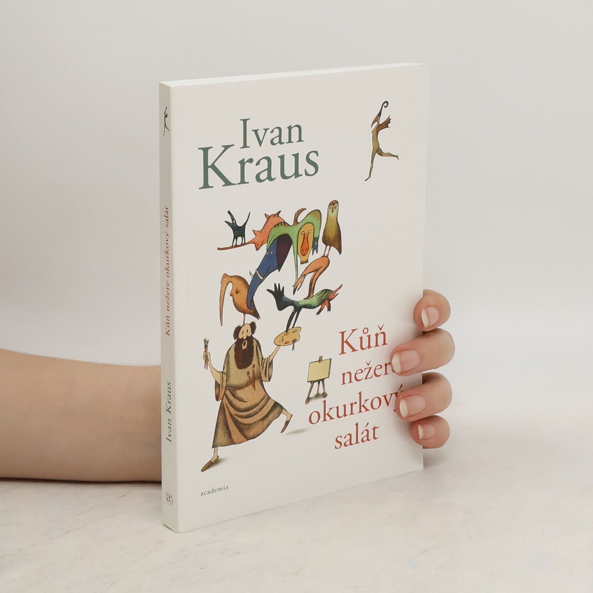 Ivan Kraus Kůň nežere okurkový salát