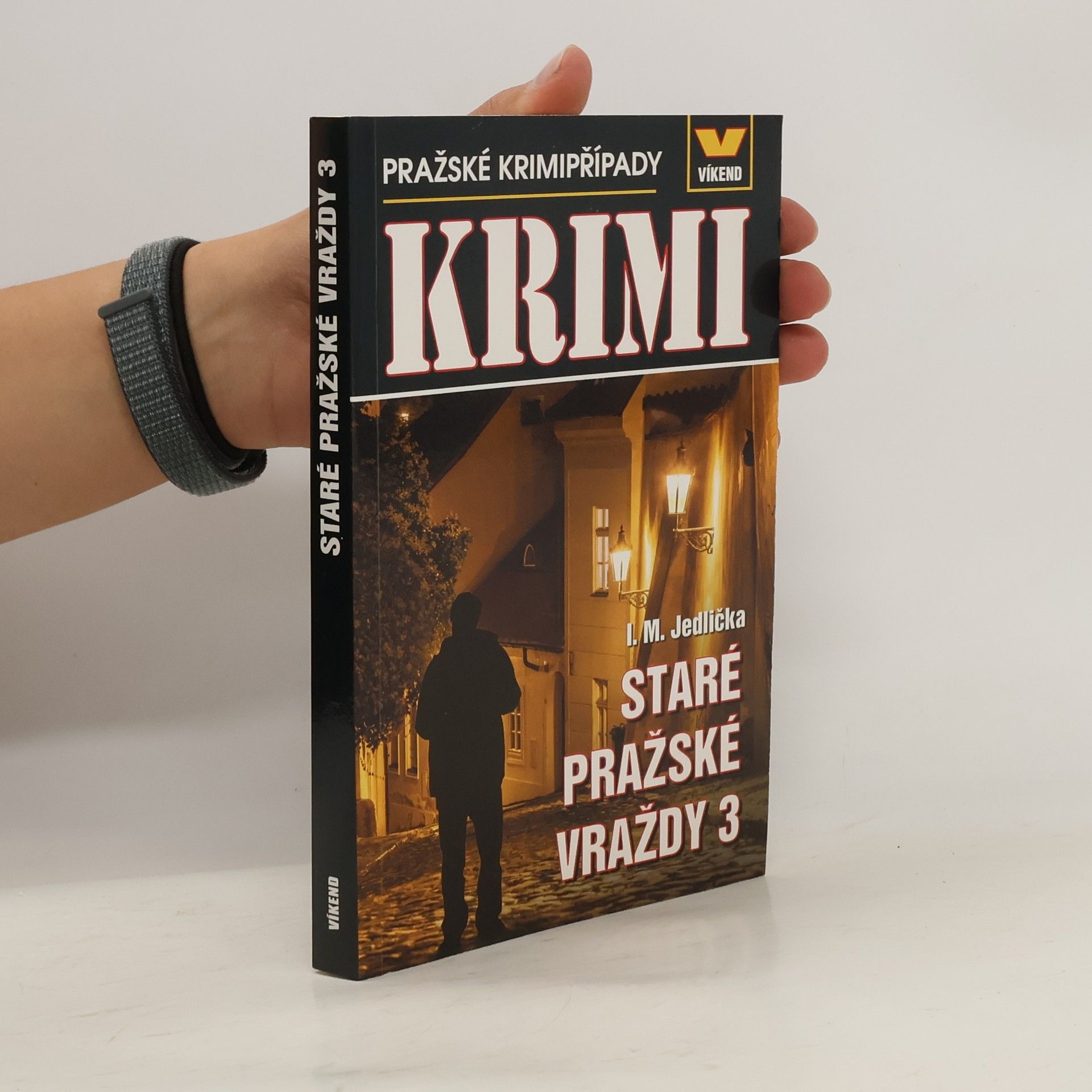 Ivan Milan Jedlička Staré pražské vraždy 3: Pražské krimipřípady