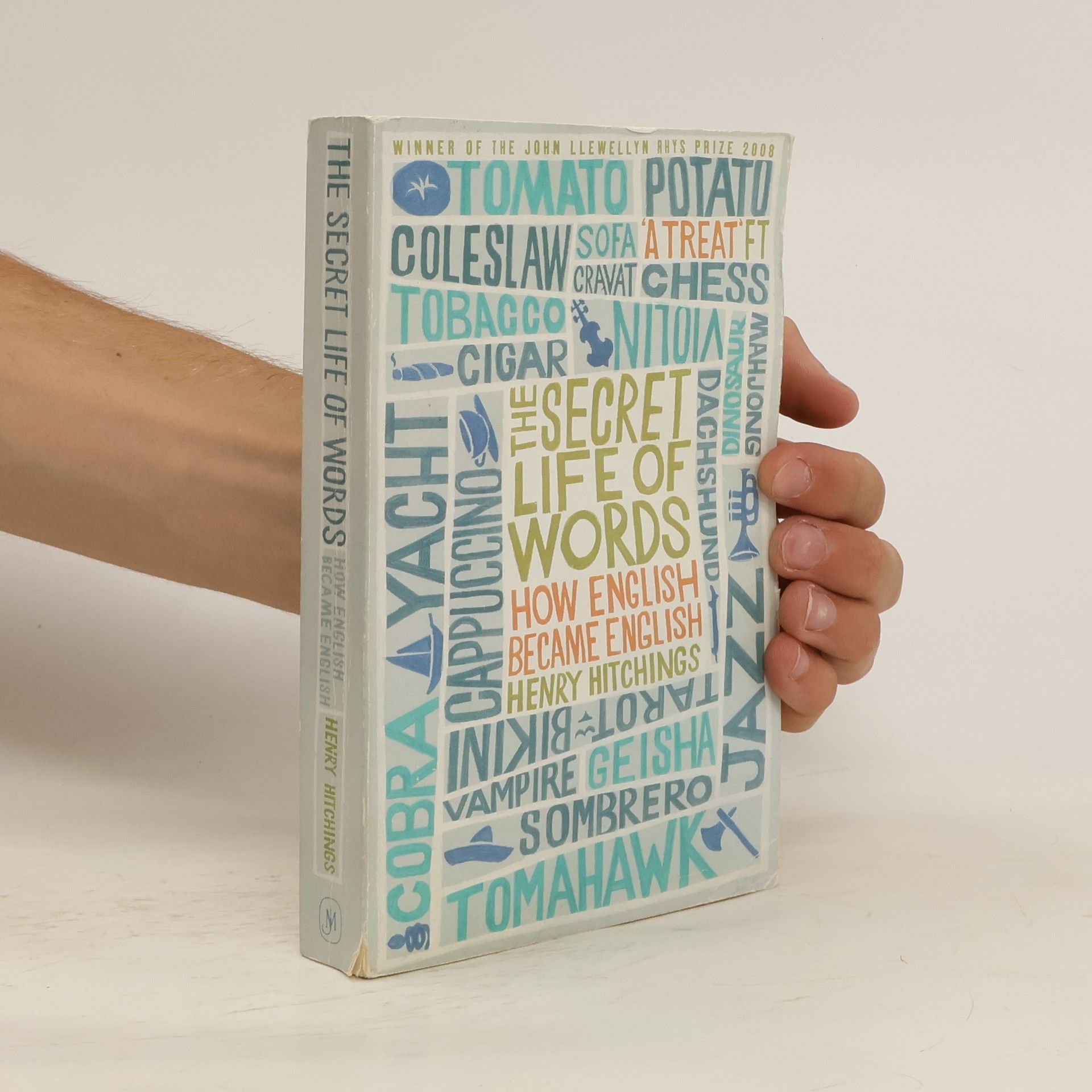 Henry Hitchings The Secret Life of Words