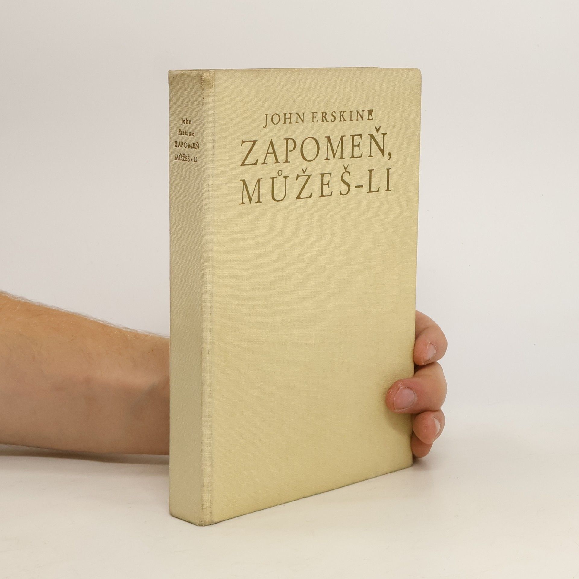 John Erskine Zapomeň, můžeš-li