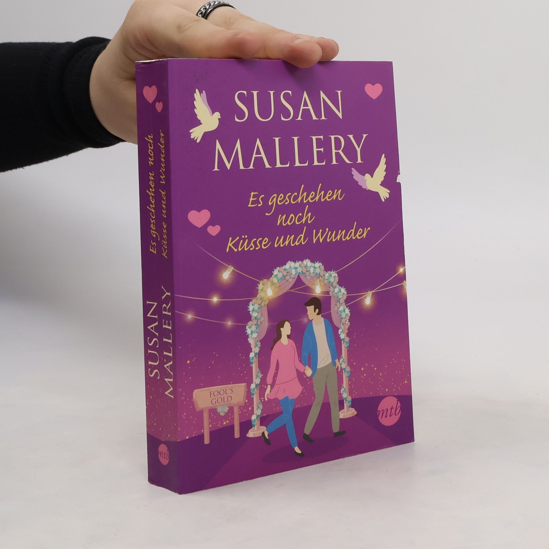 Susan Mallery Es geschehen noch Küsse und Wunder