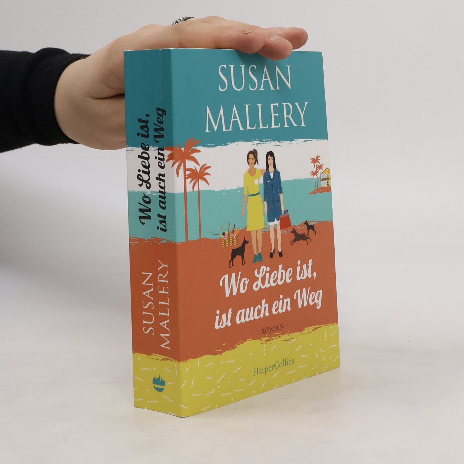 Susan Mallery Wo Liebe ist, ist auch ein Weg