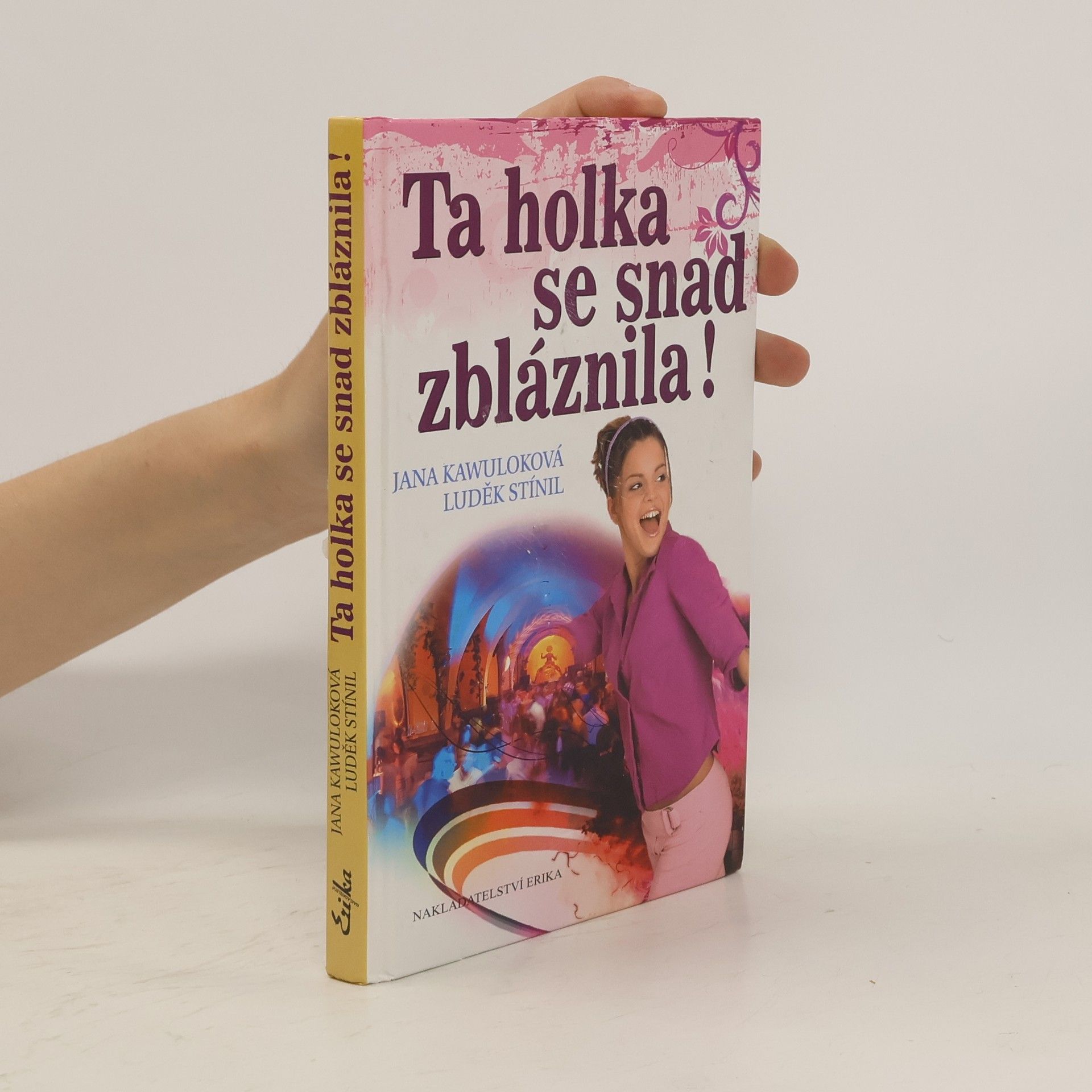 Luděk Stínil Ta holka se snad zbláznila!