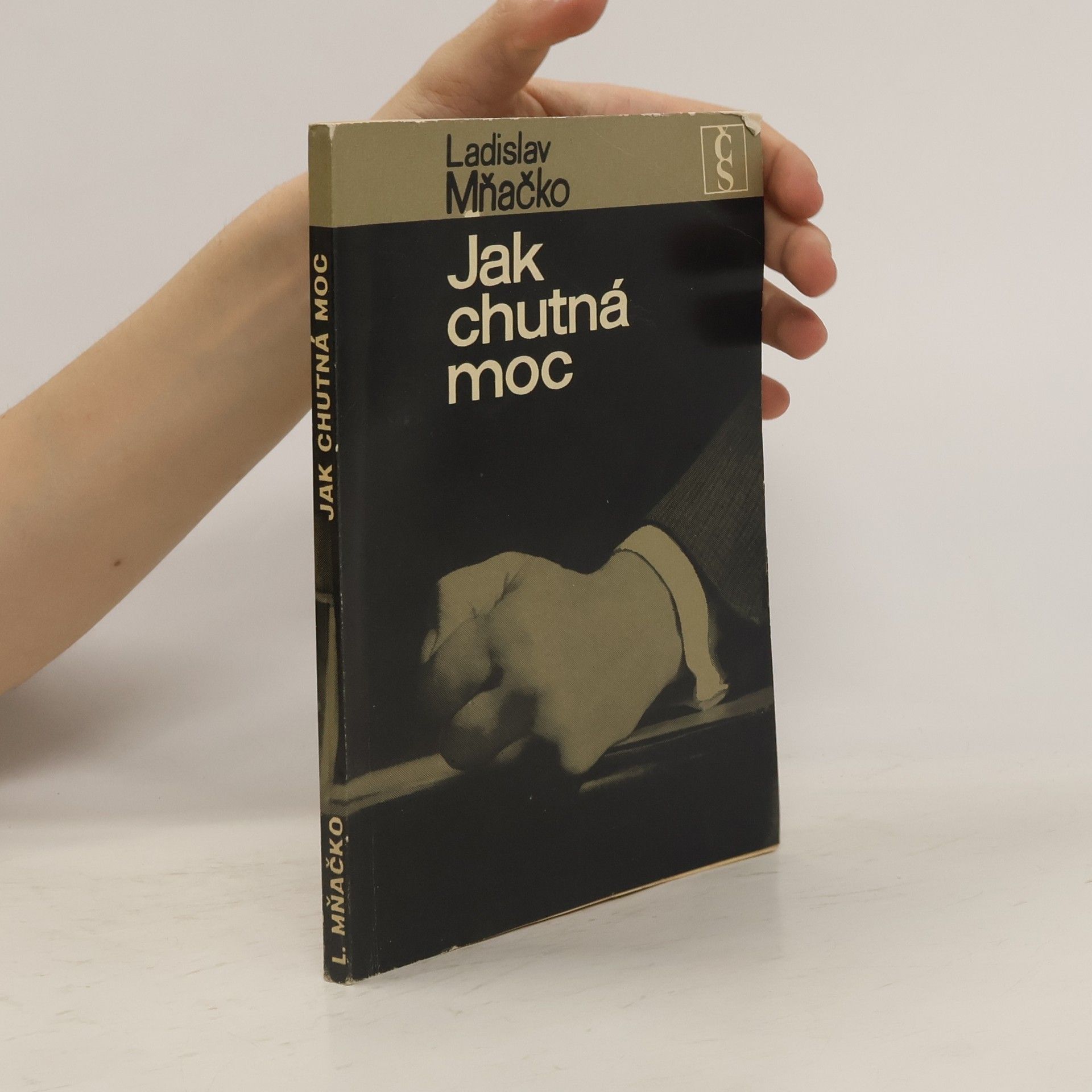 Ladislav Mňačko Jak chutná moc
