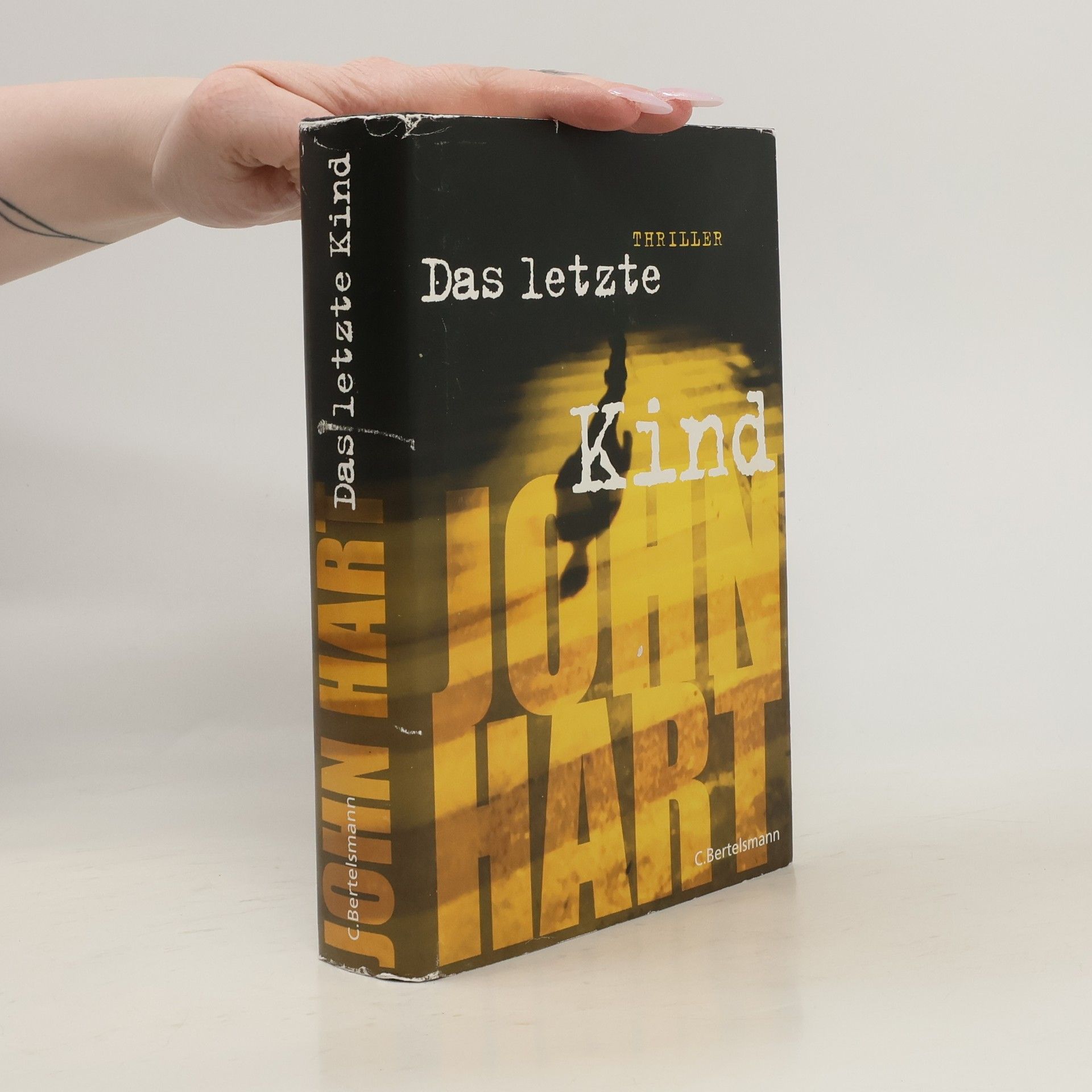 John Hart Das letzte Kind
