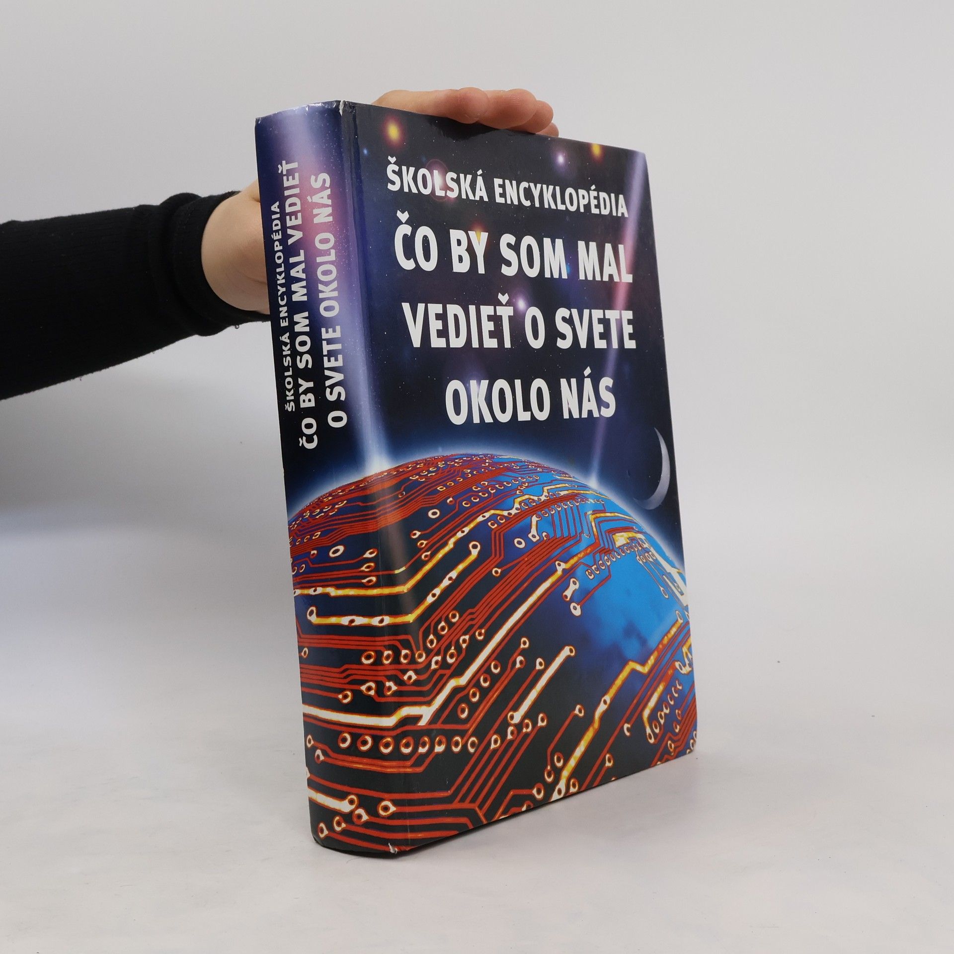 Kirsteen Rogers Školská encyklopédia - Čo by som mal vedieť o svete okolo nás