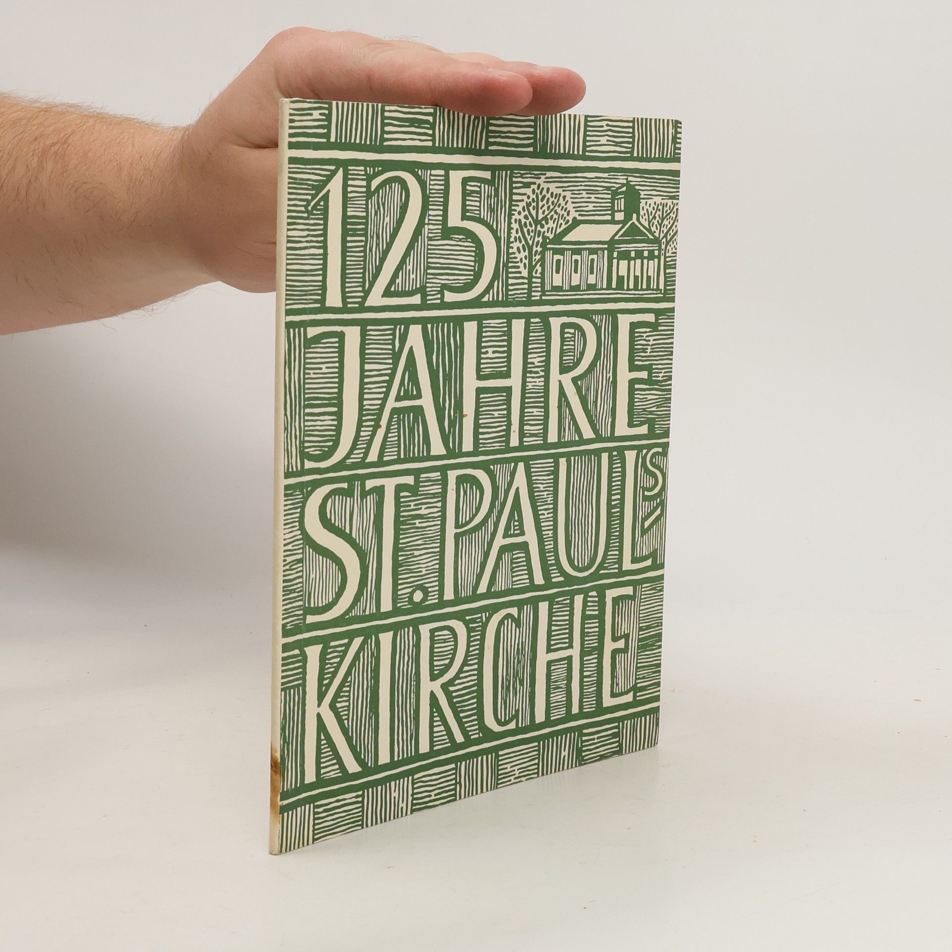 Autorenkollektiv 125 Jahre st. Paul's Kirche