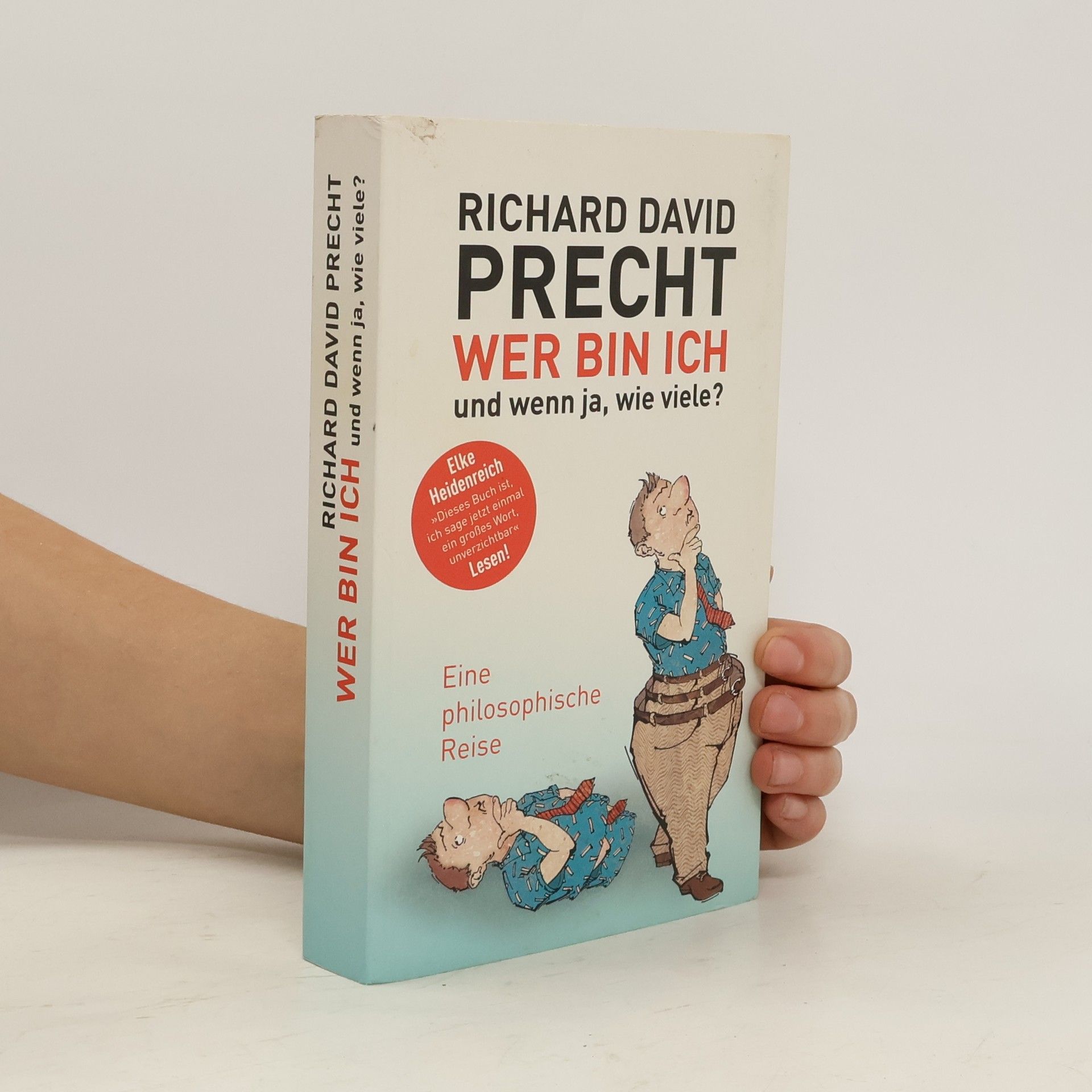 Richard David Precht Wer bin ich und wenn ja, wie viele?