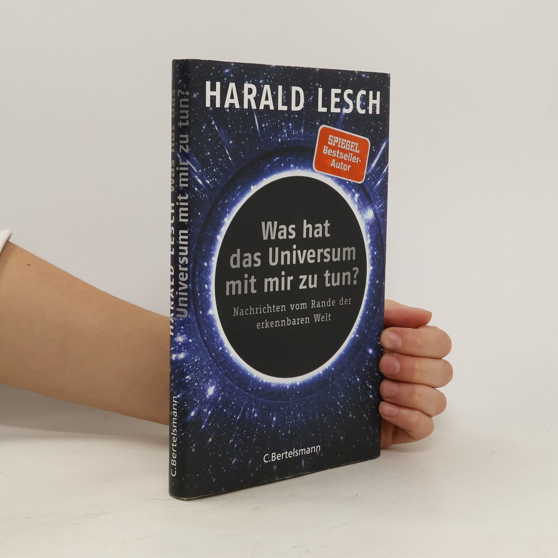 Harald Lesch Was hat das Universum mit mir zu tun?