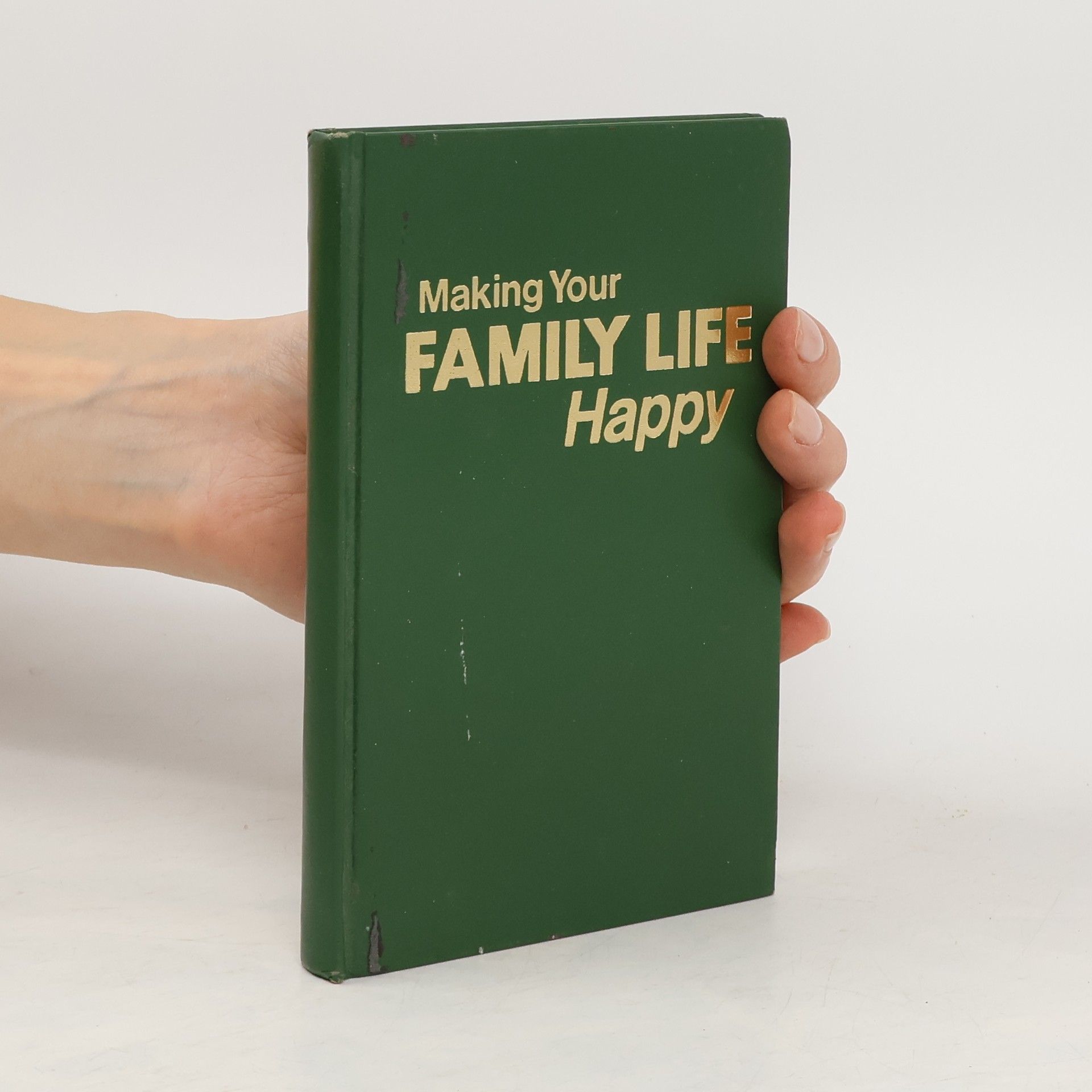 Auteurscollectief Making Your Family Life Happy