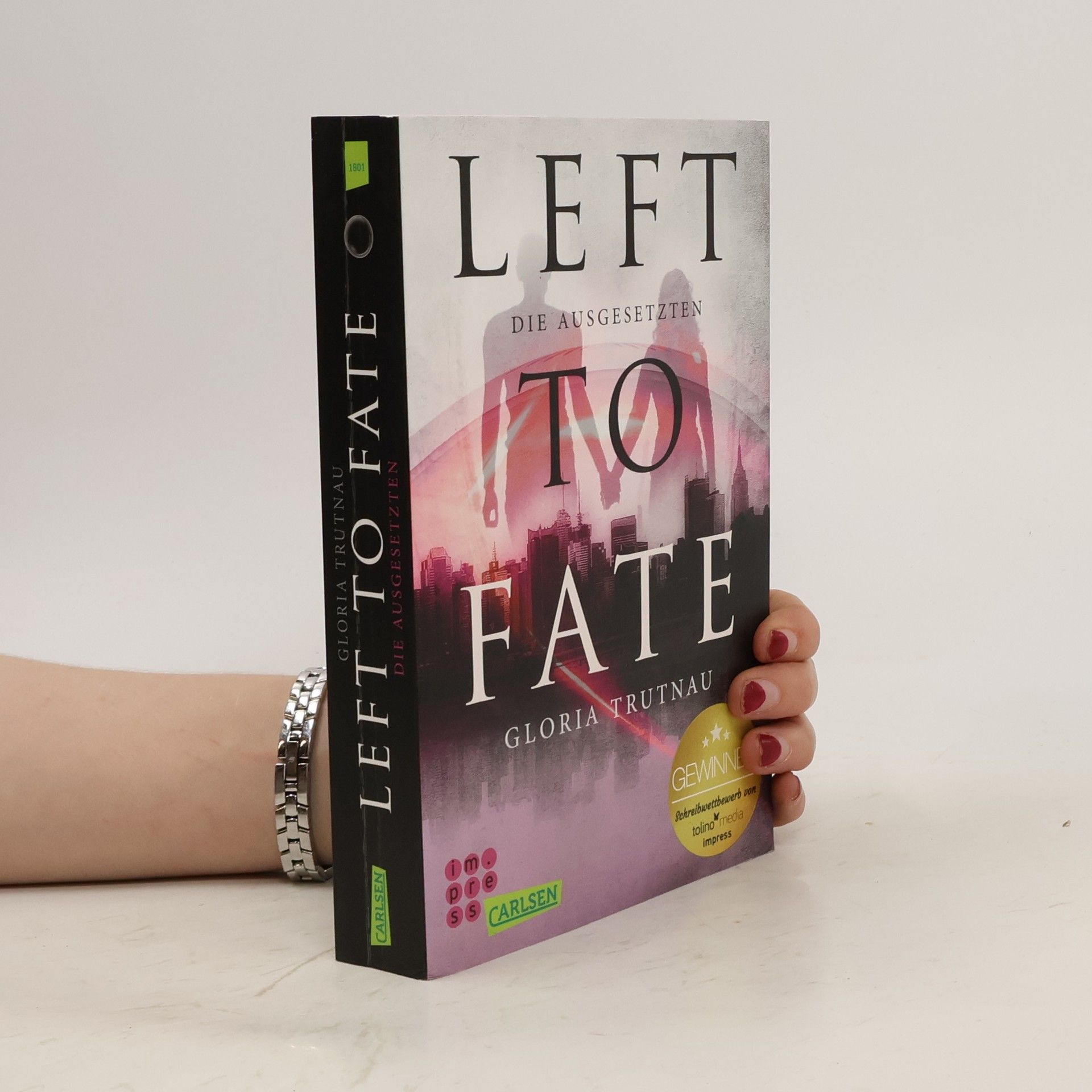 Gloria Trutnau Left to fate - die Ausgesetzten