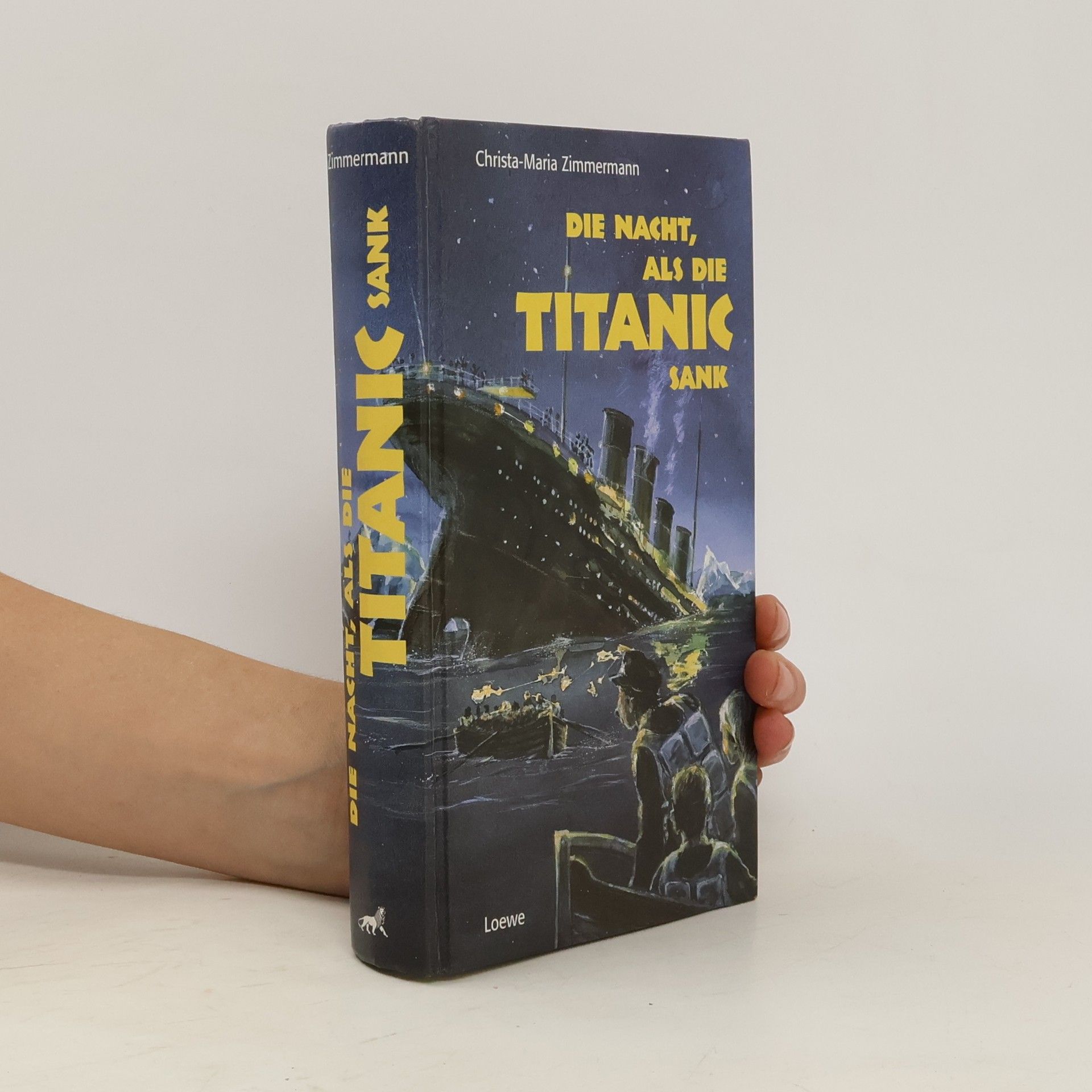 Christa-Maria Zimmermann Die Nacht, als die Titanic sank