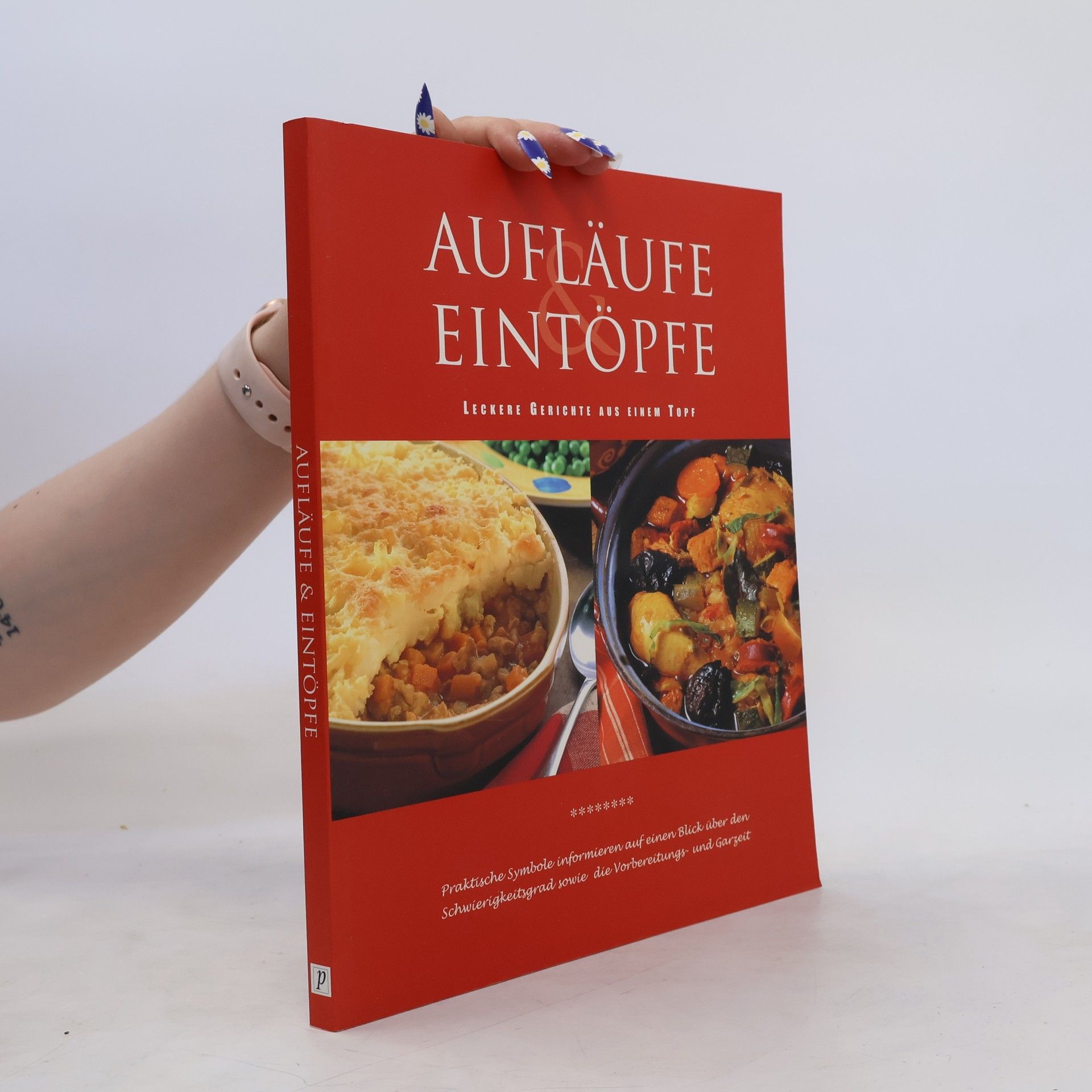 kolektiv Aufläufe und Eintöpfe. Leckere Gerichte aus einem Topf