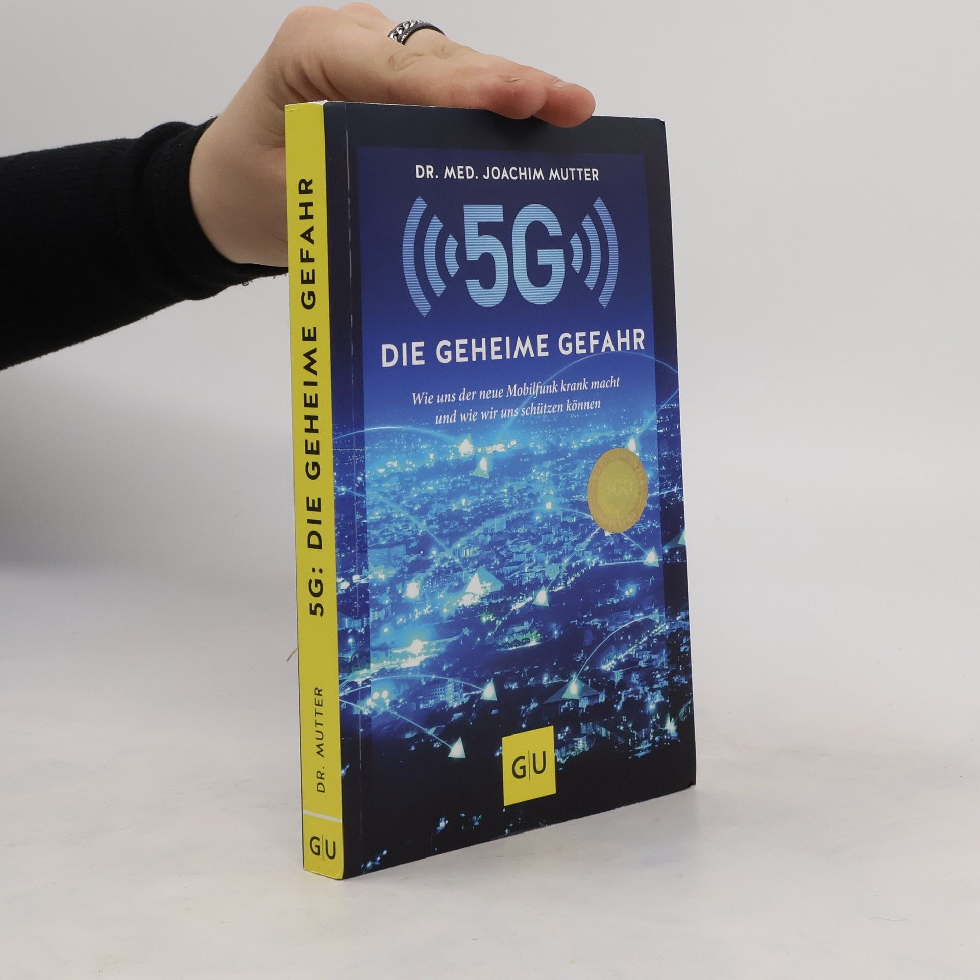 Joachim Mutter 5G: Die geheime Gefahr