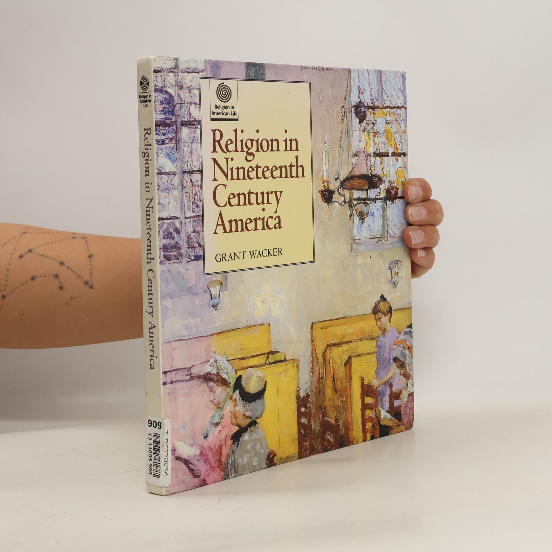 Grant Wacker Religion in Nineteenth Century America