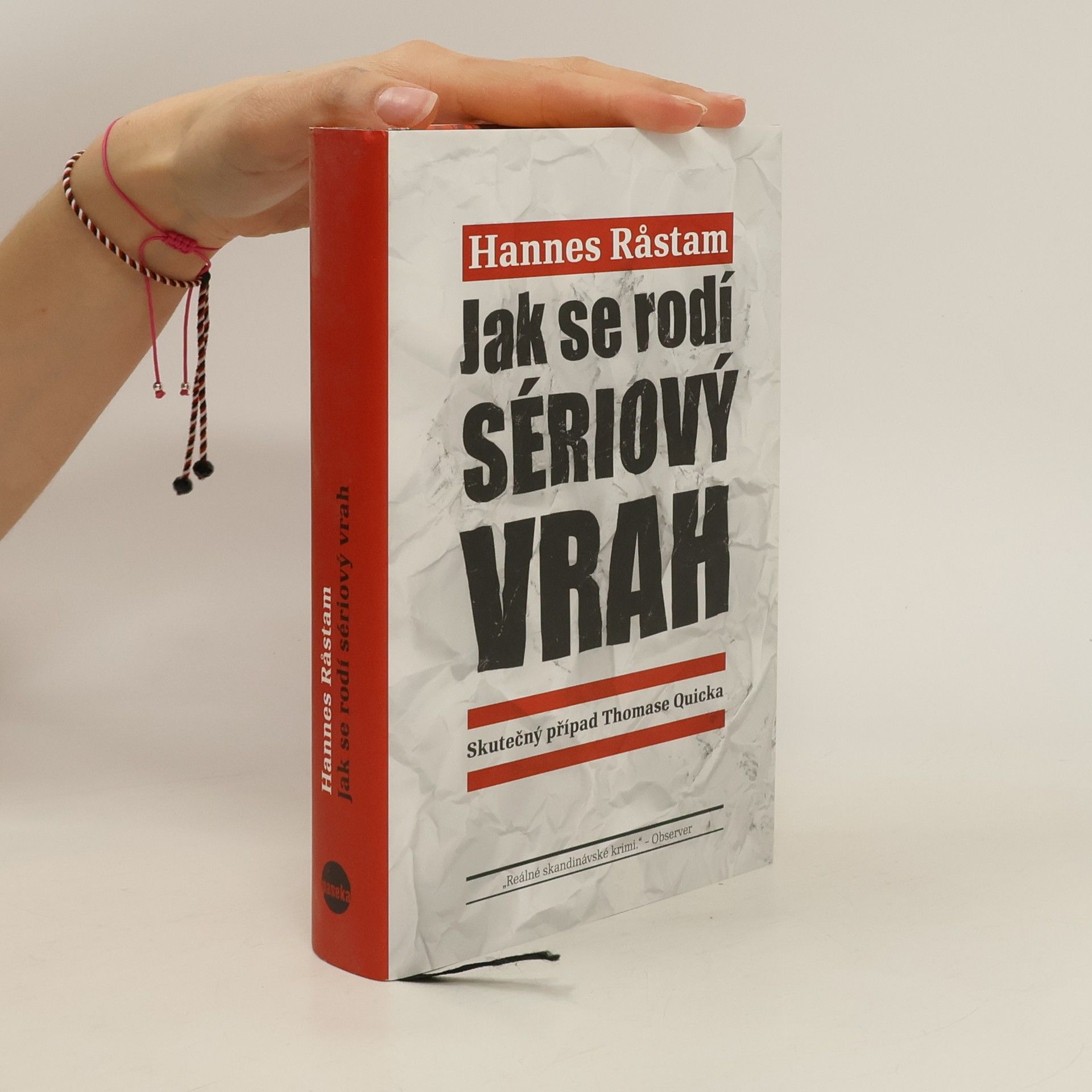 Hannes Rastam Jak se rodí sériový vrah