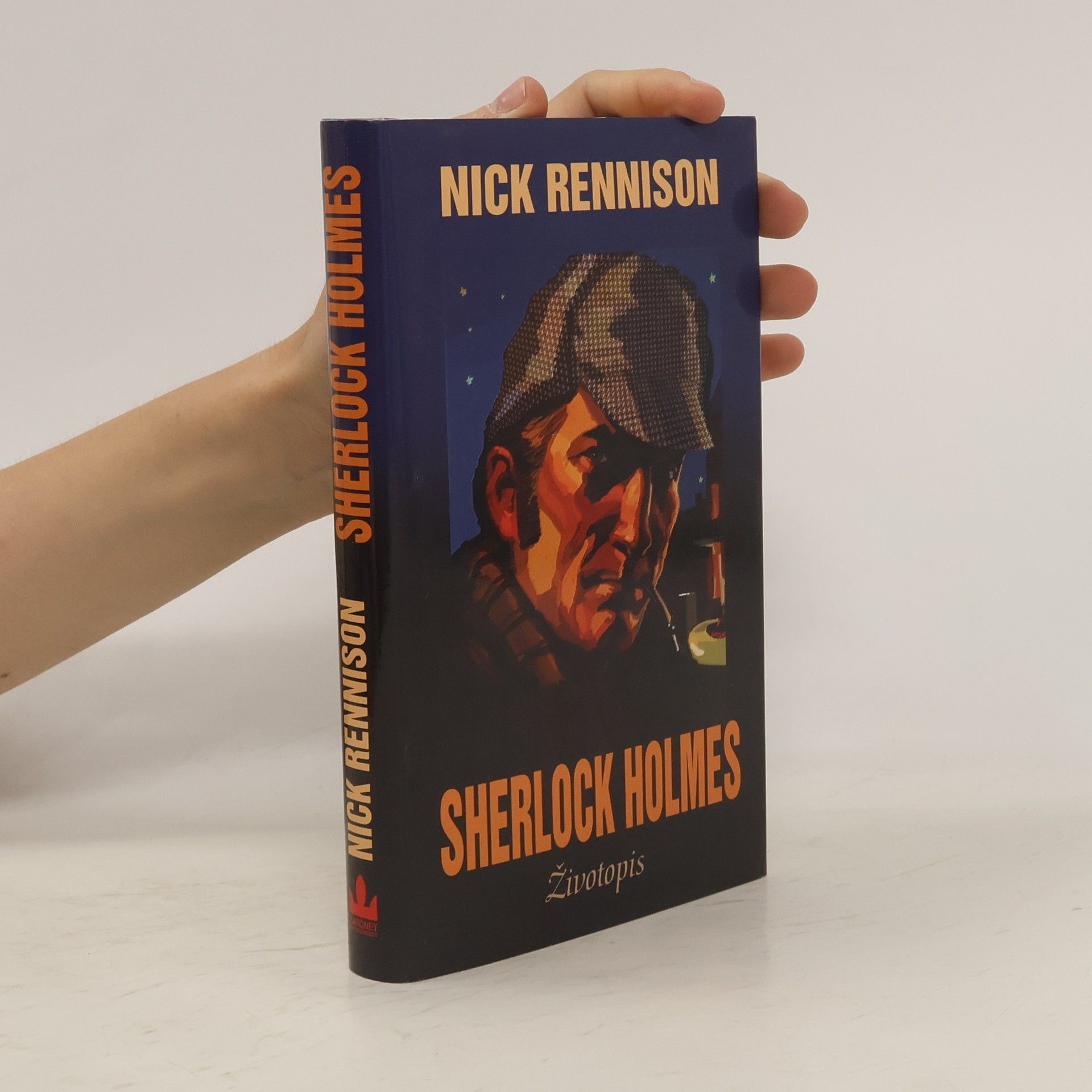 Nick Rennison Sherlock Holmes : neautorizovaný životopis