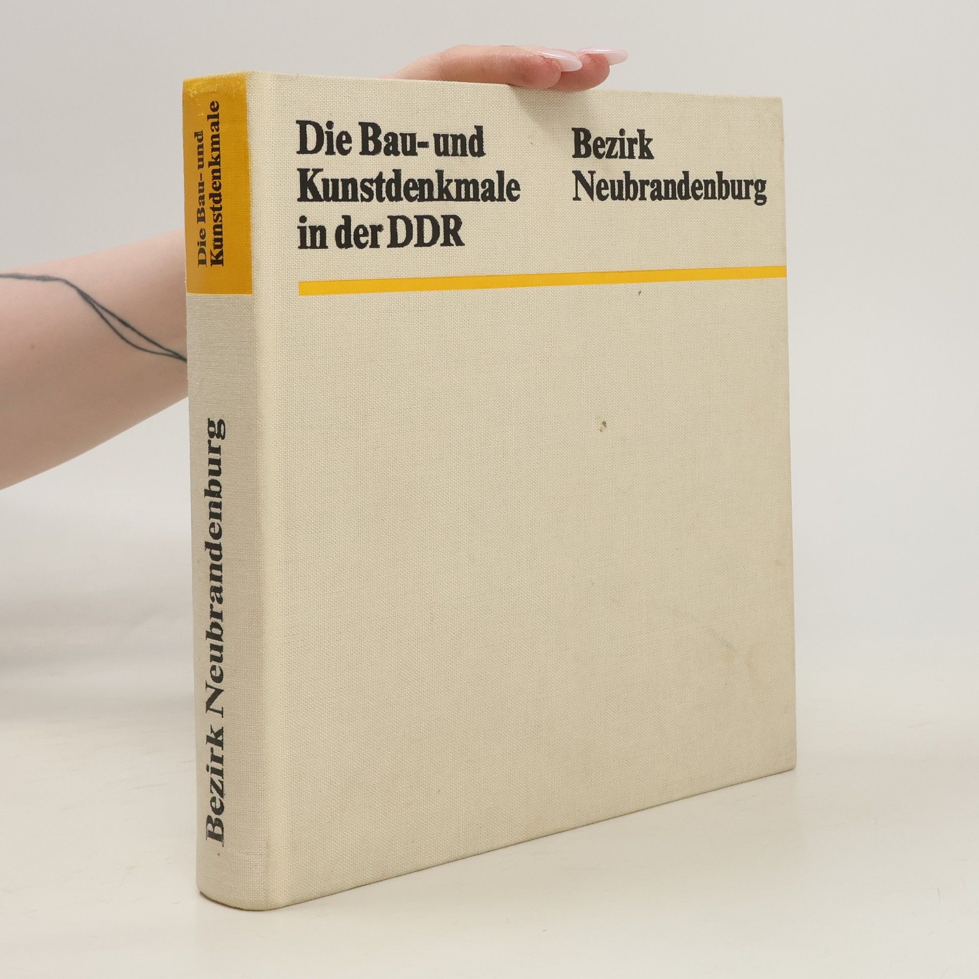 Autorenkollektiv Die Bau- und Kunstdenkmale in der DDR.  Bezirk Neubrandenburg