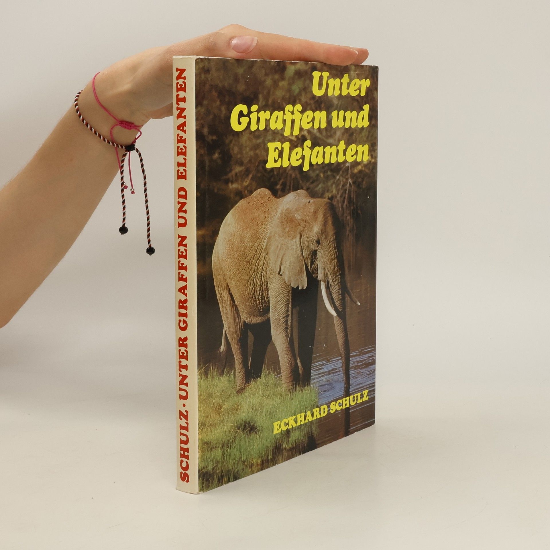 Eckhard Schulz Unter Giraffen und Elefanten
