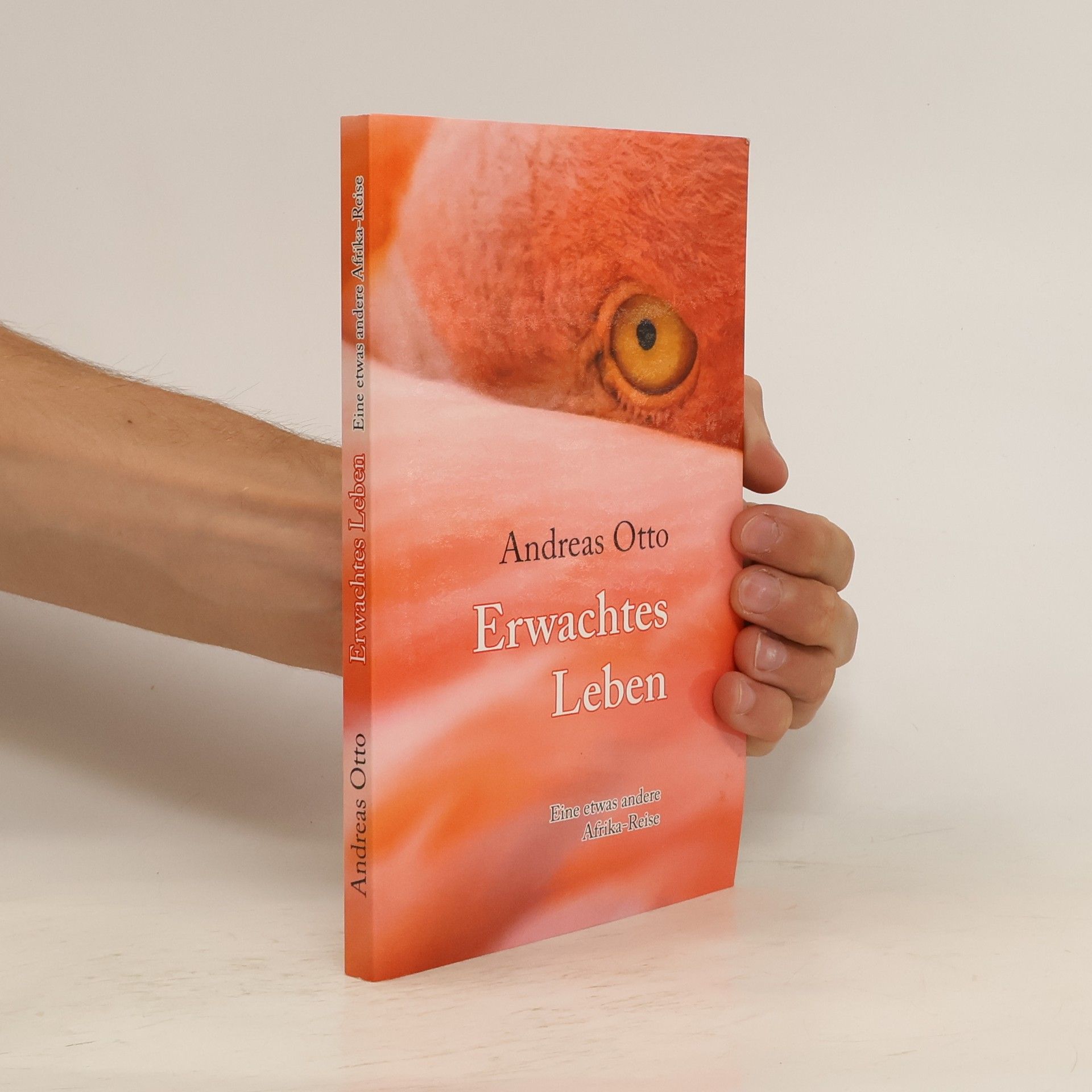 Andreas Otto Erwachtes Leben