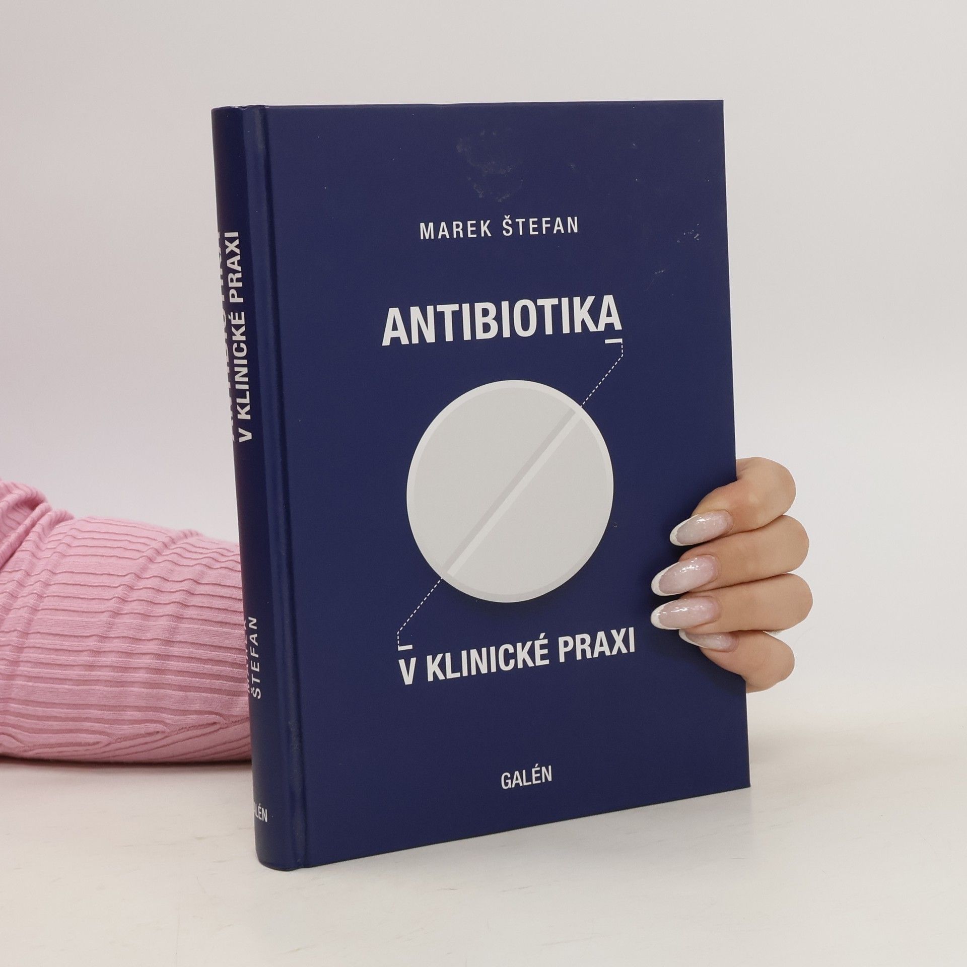 Marek Štefan Antibiotika v klinické praxi