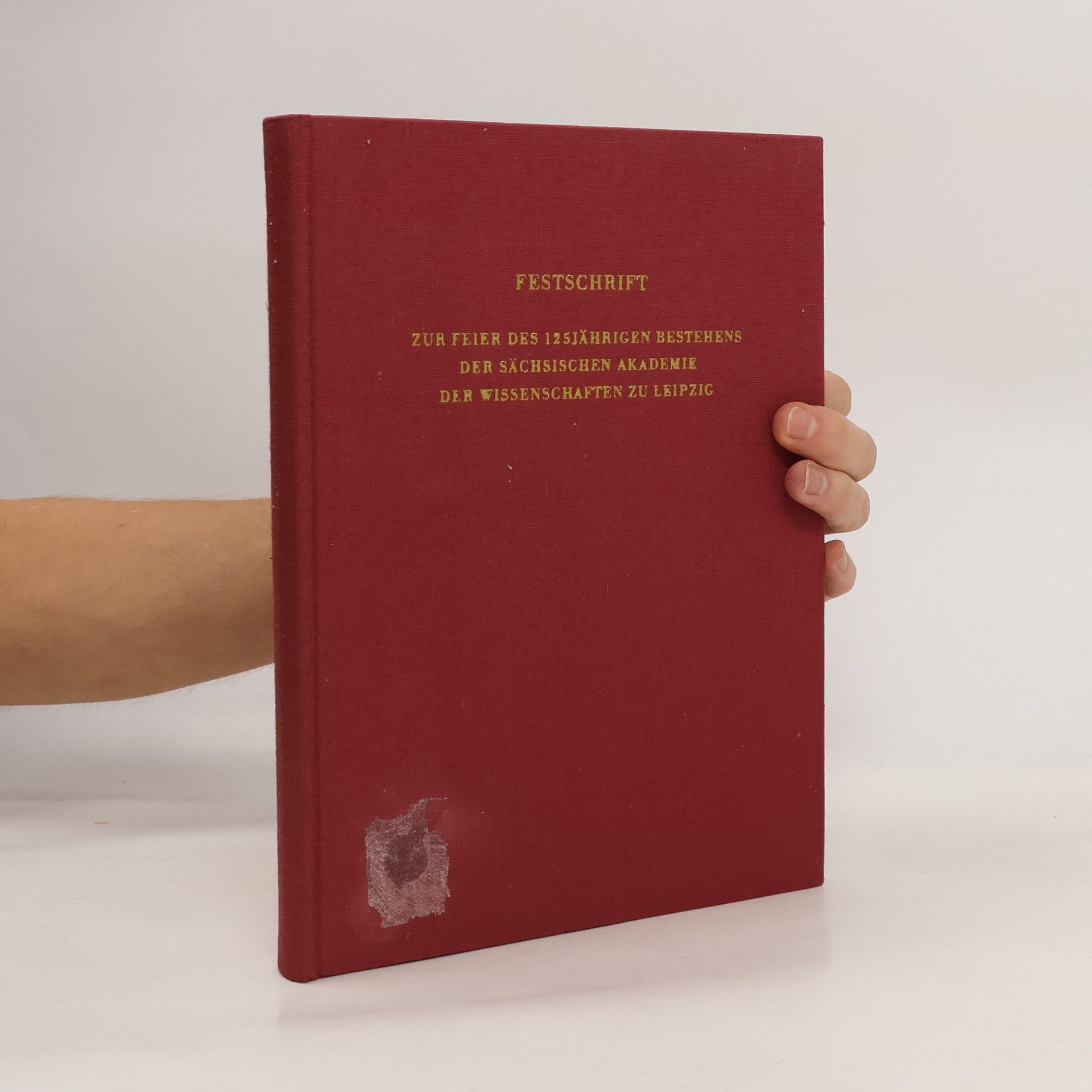 Kurt Schwabe Festschrift zur Feier des 125jährigen Bestehens der Sächsischen Akademie der Wissenschaften zu Leipzig