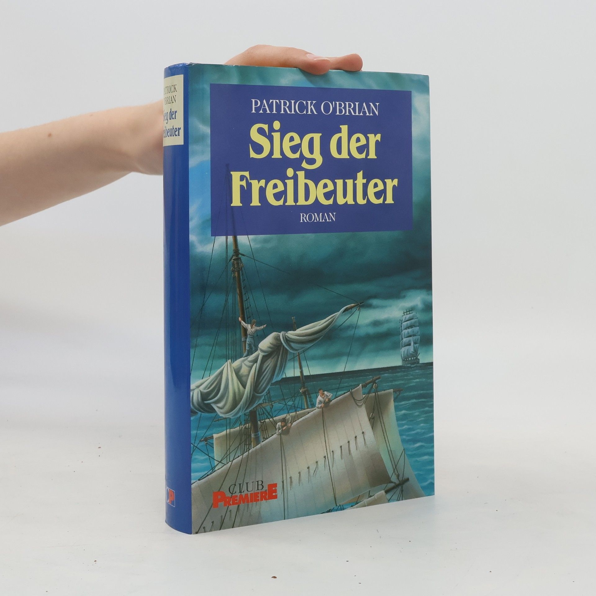 Patrick O'Brian Sieg der Freibeuter