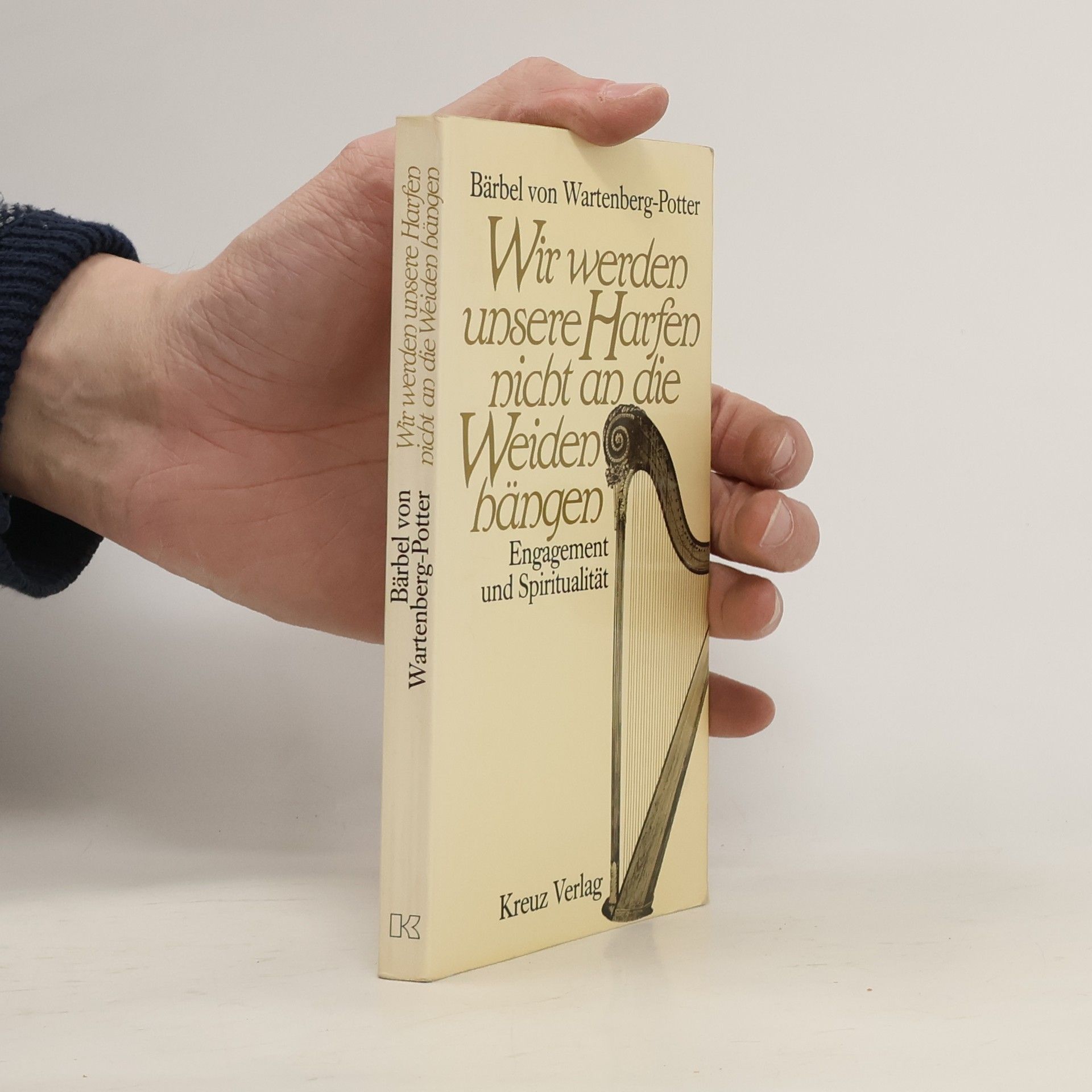 Bärbel von Wartenberg-Potter Wir werden unsere Harfen nicht an die Weiden hängen
