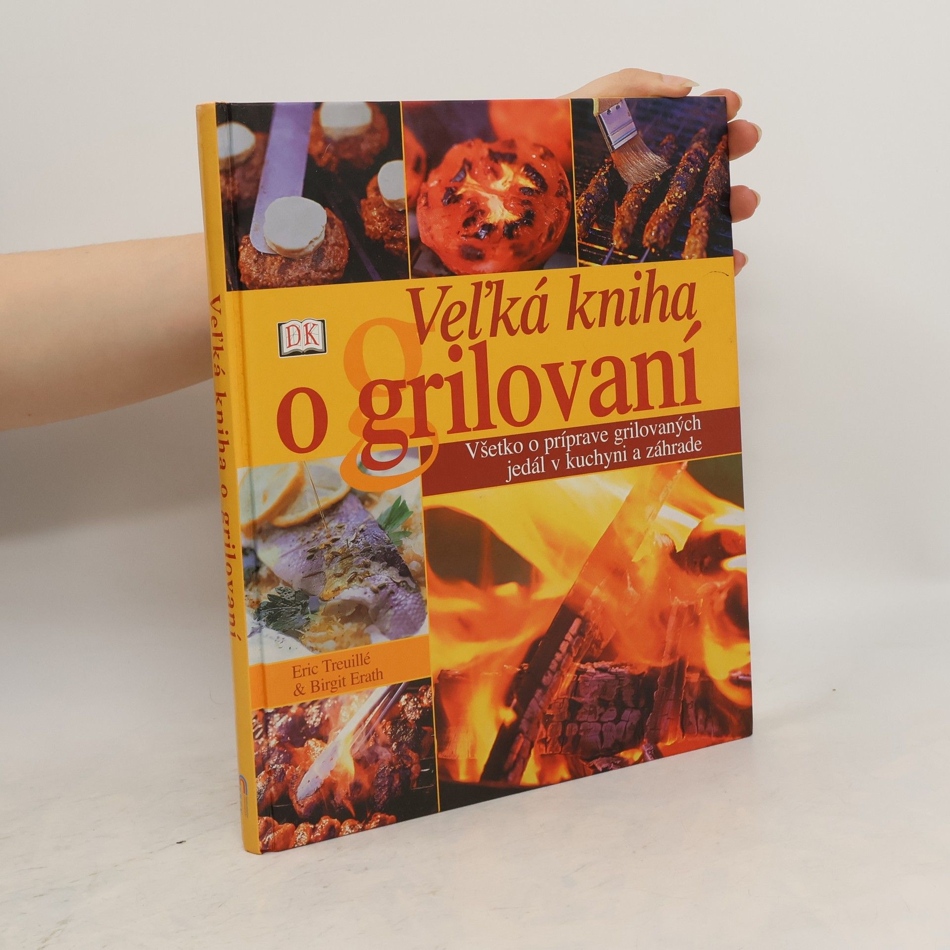 Eric Treuille Veľká kniha o grilování