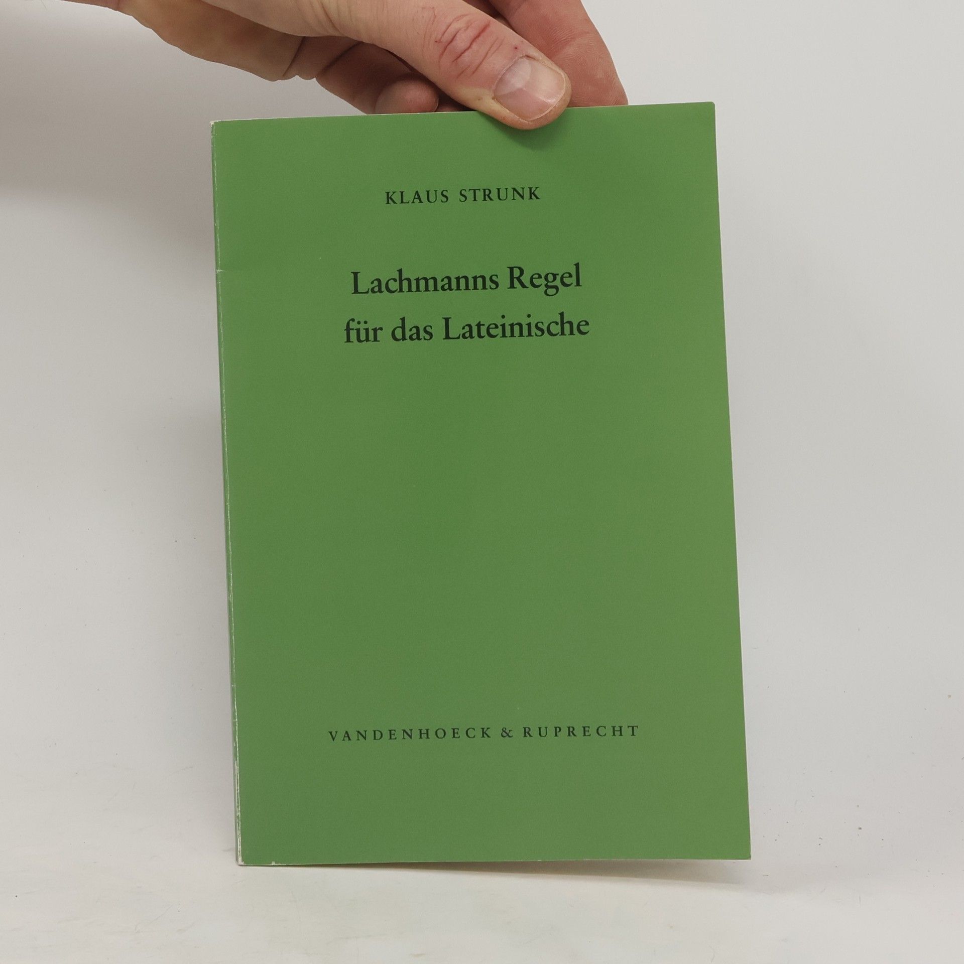 Klaus Strunk Lachmanns Regel für das Lateinische