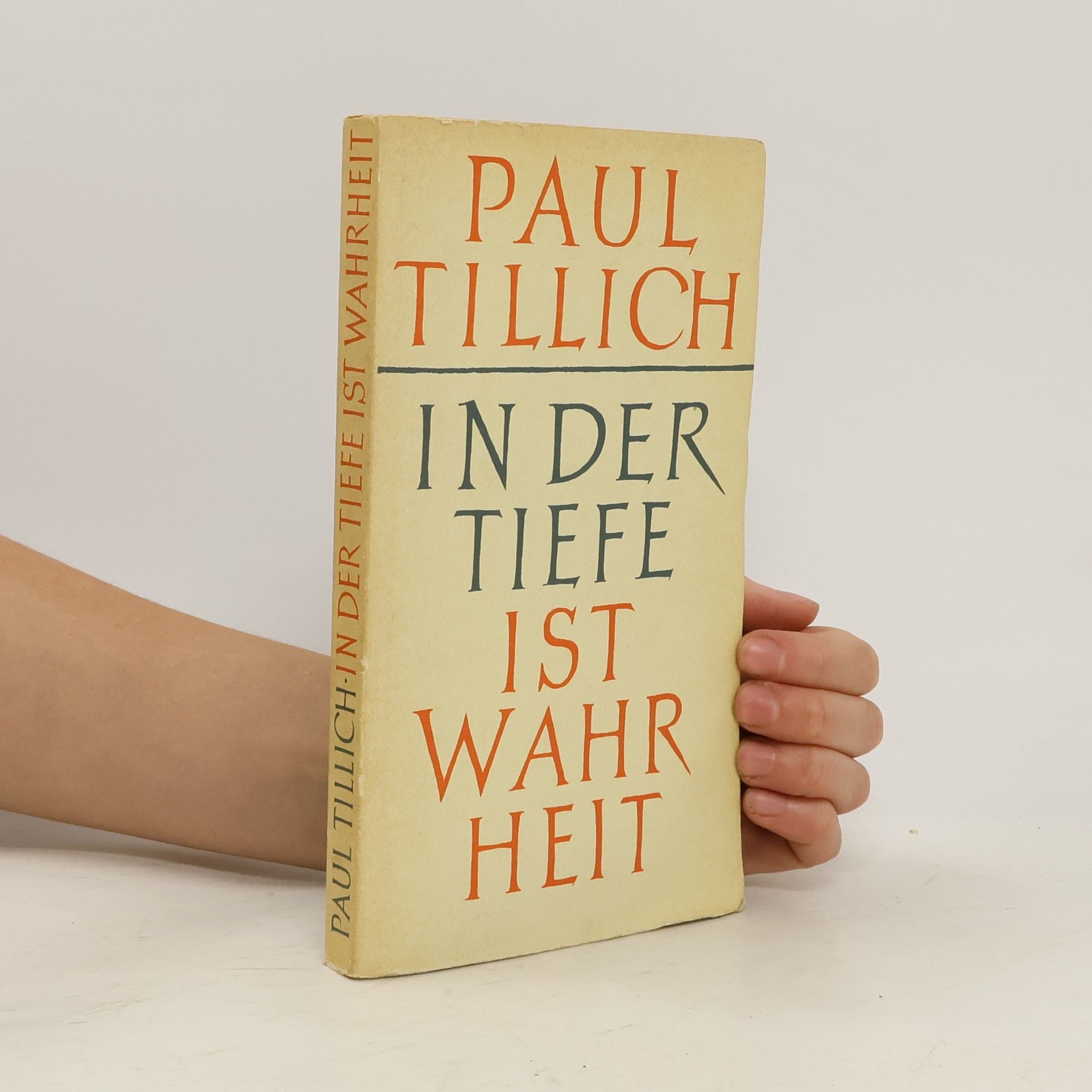 Paul Tillich In der Tiefe ist Wahrheit