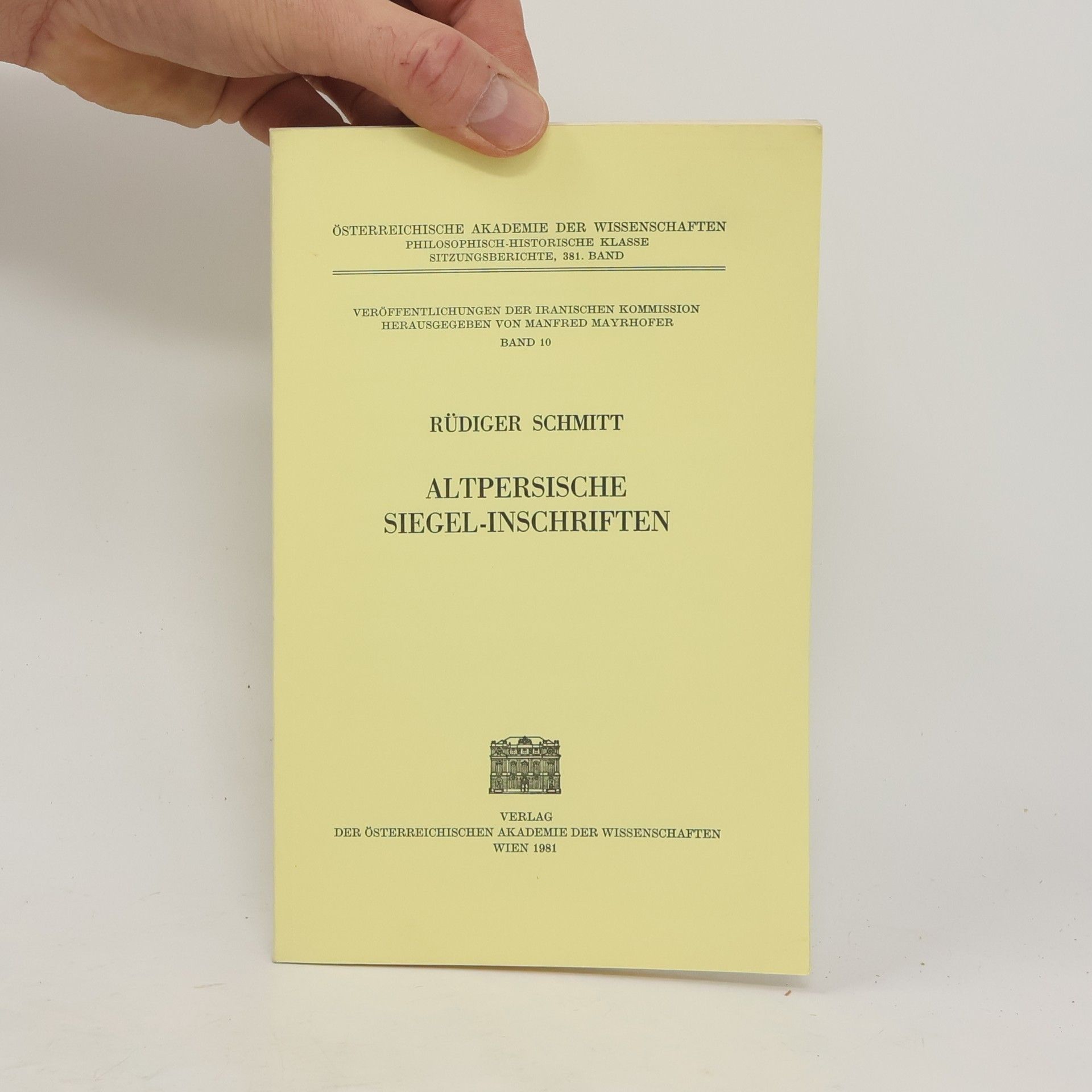Rüdiger Schmitt Altpersische Siegel-Inschriften