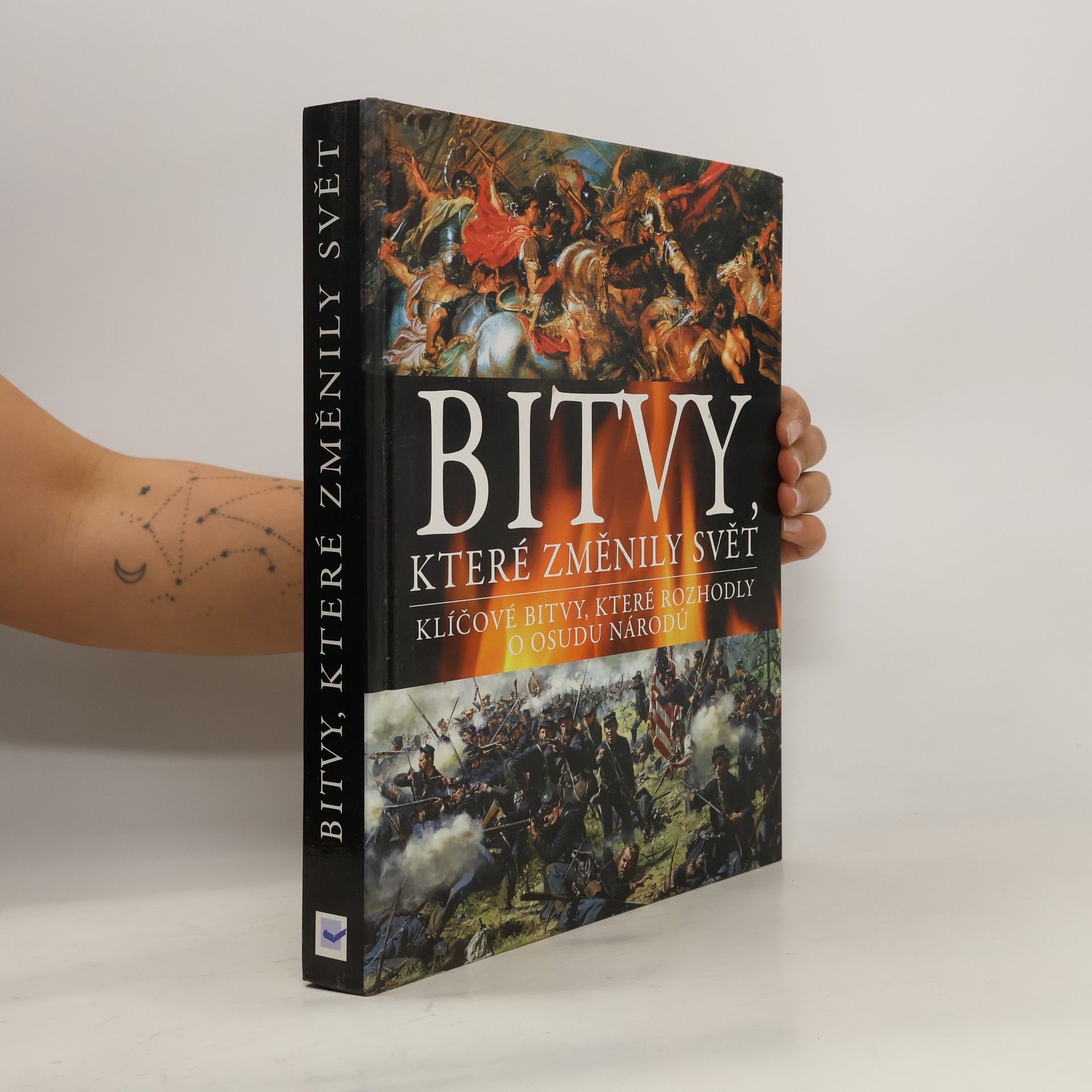 Pavel Wurm Bitvy, které změnily svět: Klíčové bitvy, které rozhodly o osudu národů