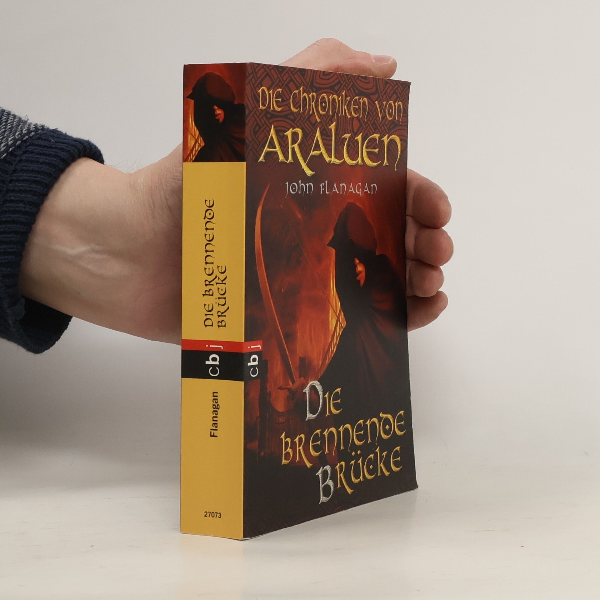 John Flanagan Die Chroniken von Araluen. Die brennende Brücke