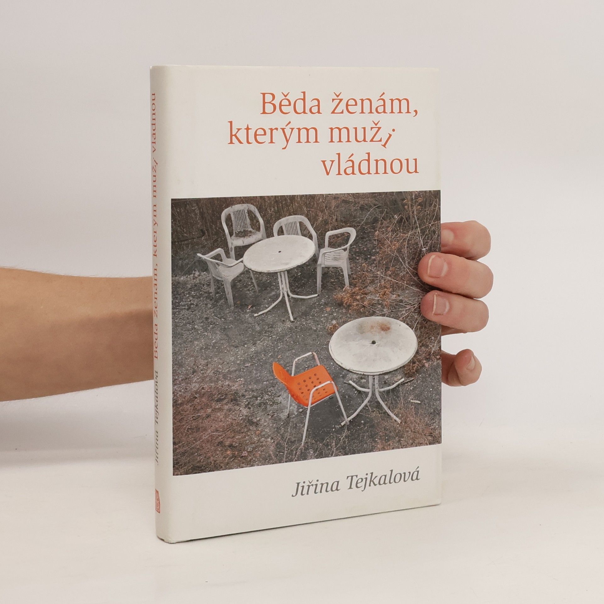Jiřina Tejkalová Běda ženám, kterým muži vládnou