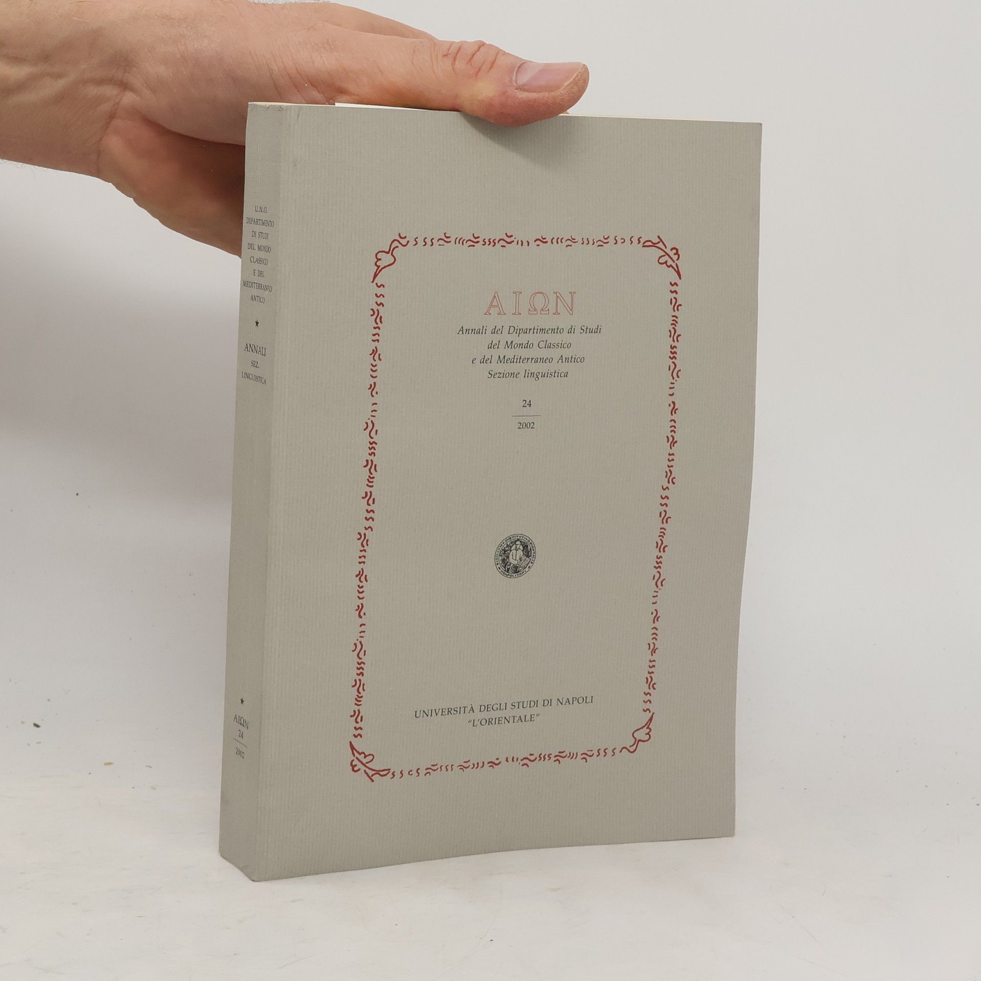 AA.VV. Annali del Dipartimento di Studi del Mondo Classico e del Mediterraneo Antico Sezione linguistica 24/2002