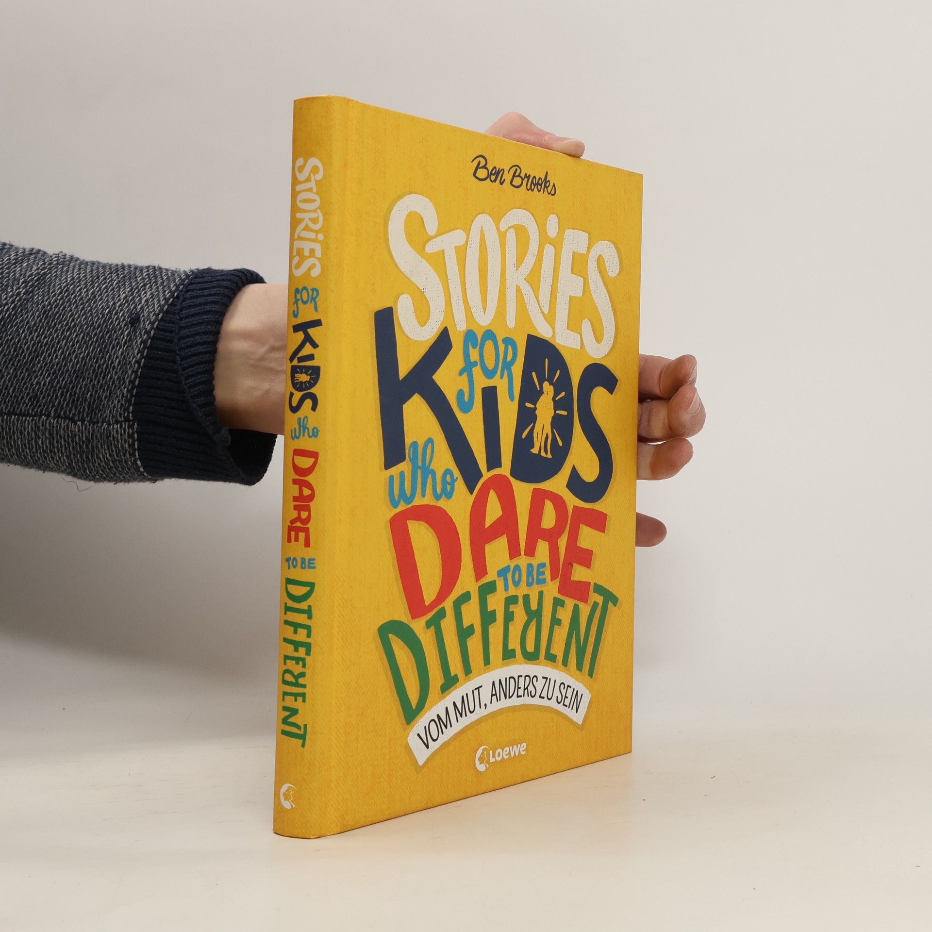 Ben Brooks Stories for Kids Who Dare to be Different - Vom Mut, anders zu sein